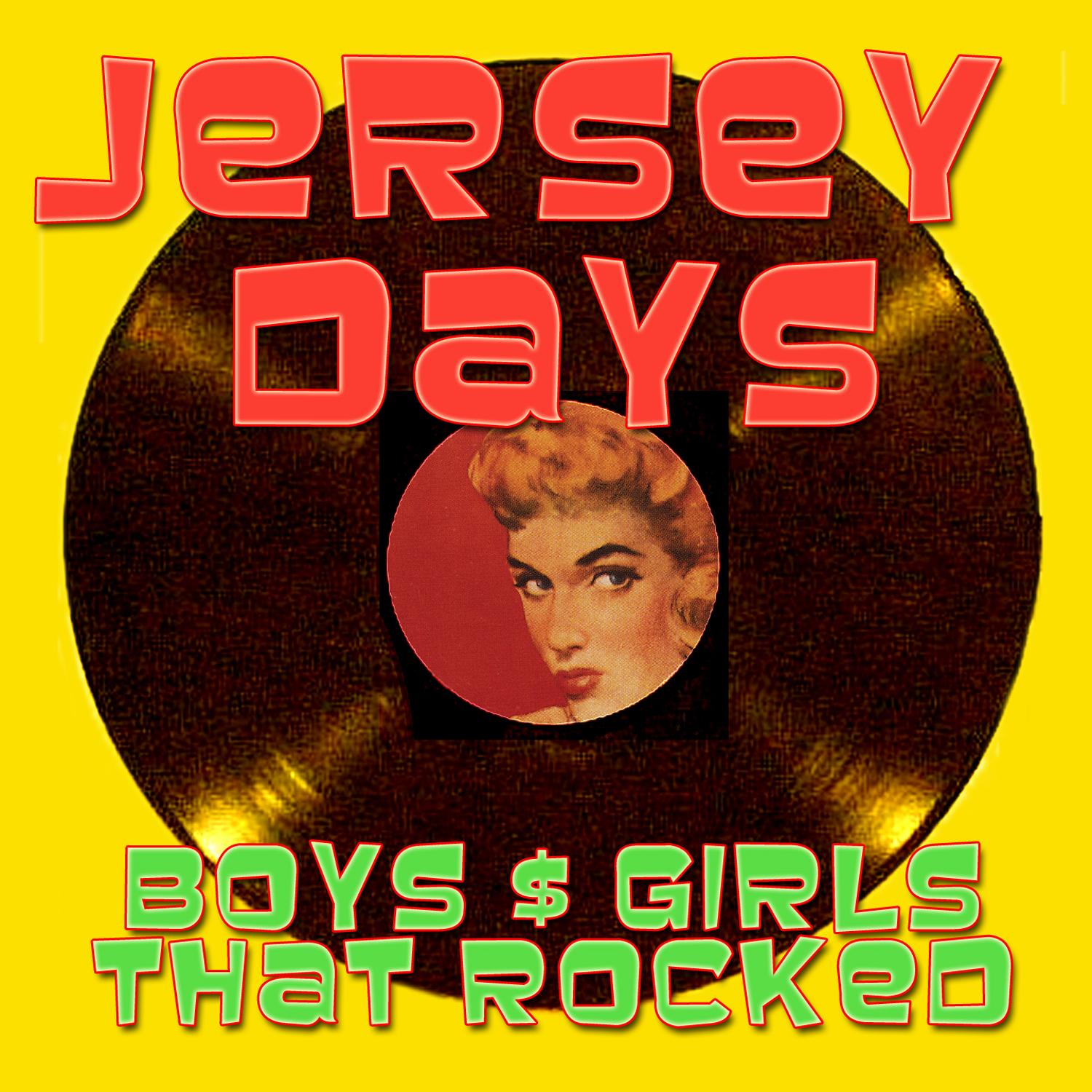 Jersey Days - Boys & Girls That Rocked