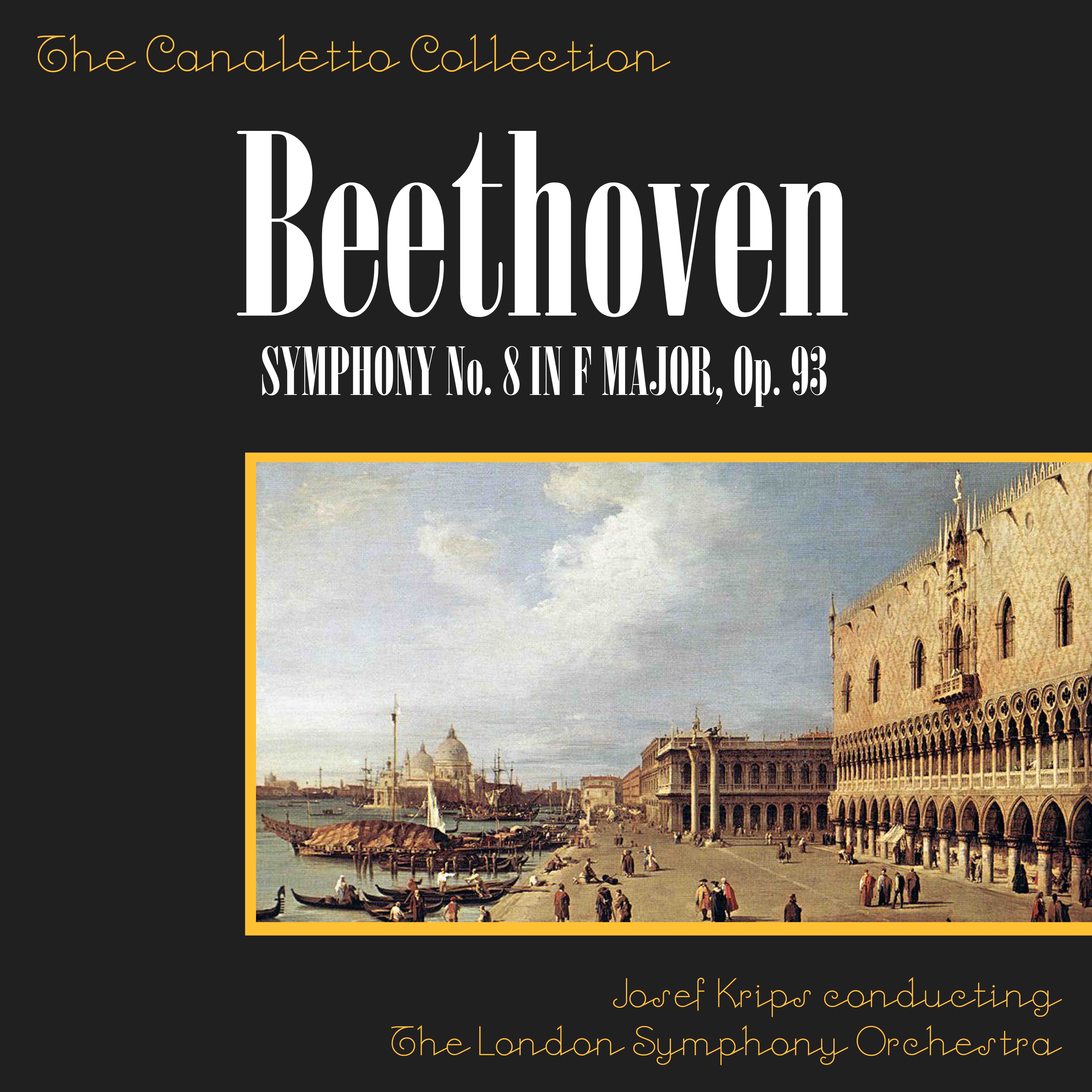 Beethoven: Symphony No. 8 In F Major, Op. 93: 4th Movement - Finale: Allegro Vivace