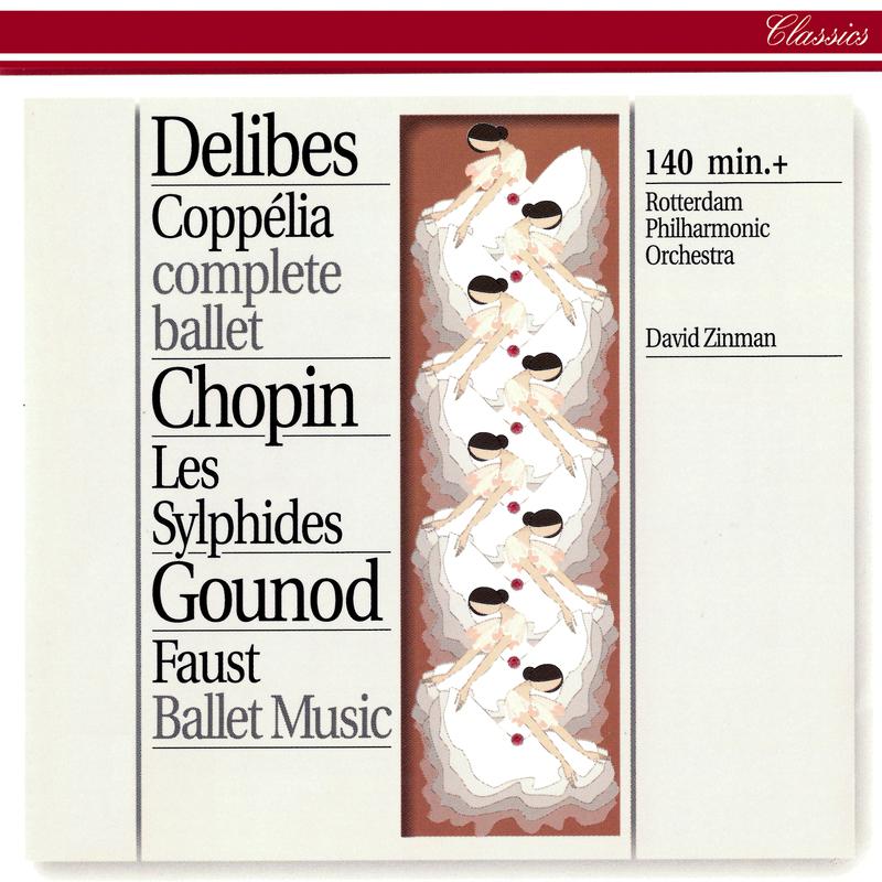 Delibes: Coppélia - Chopin: Les Sylphides - Gounod: Faust