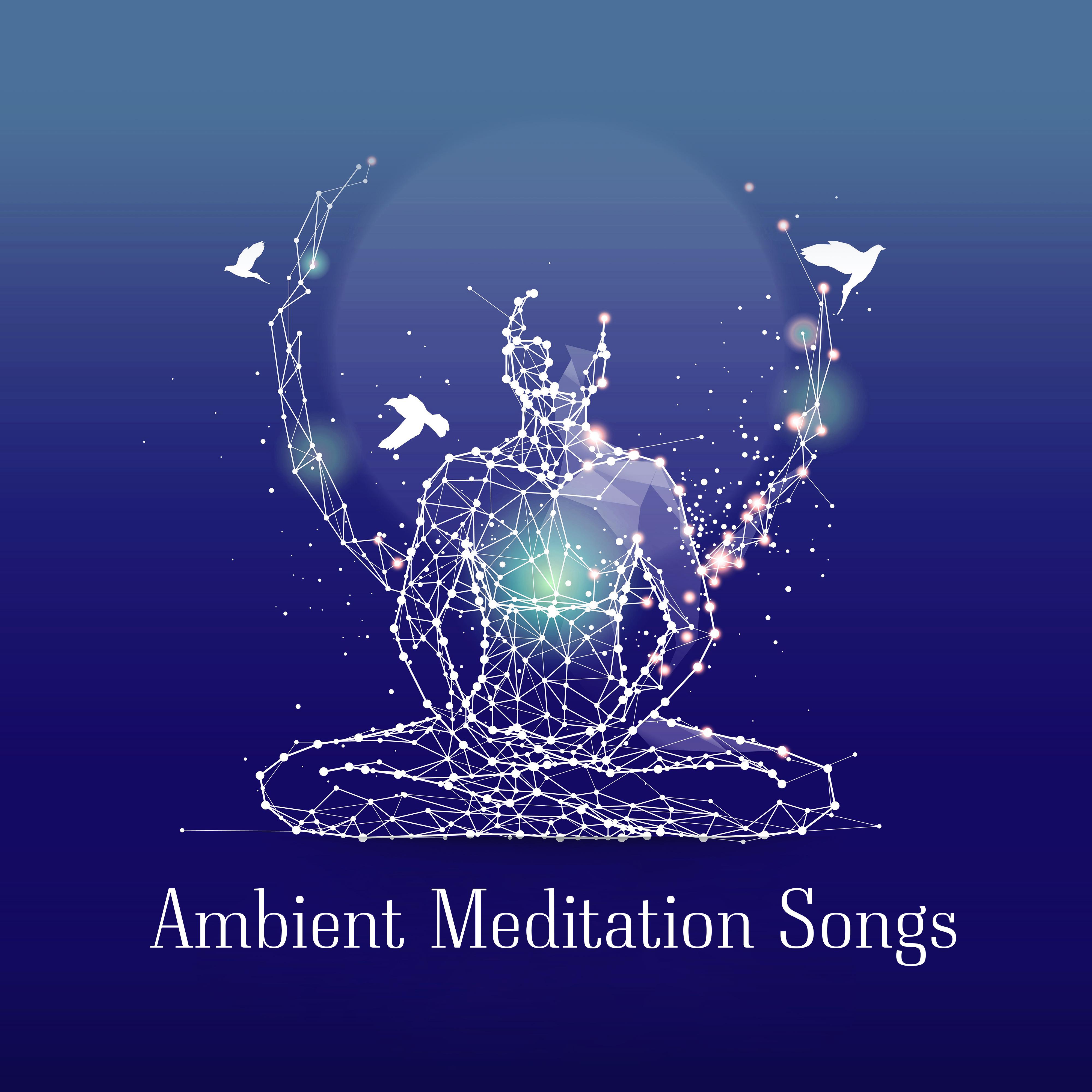 Ambient Meditation Songs
