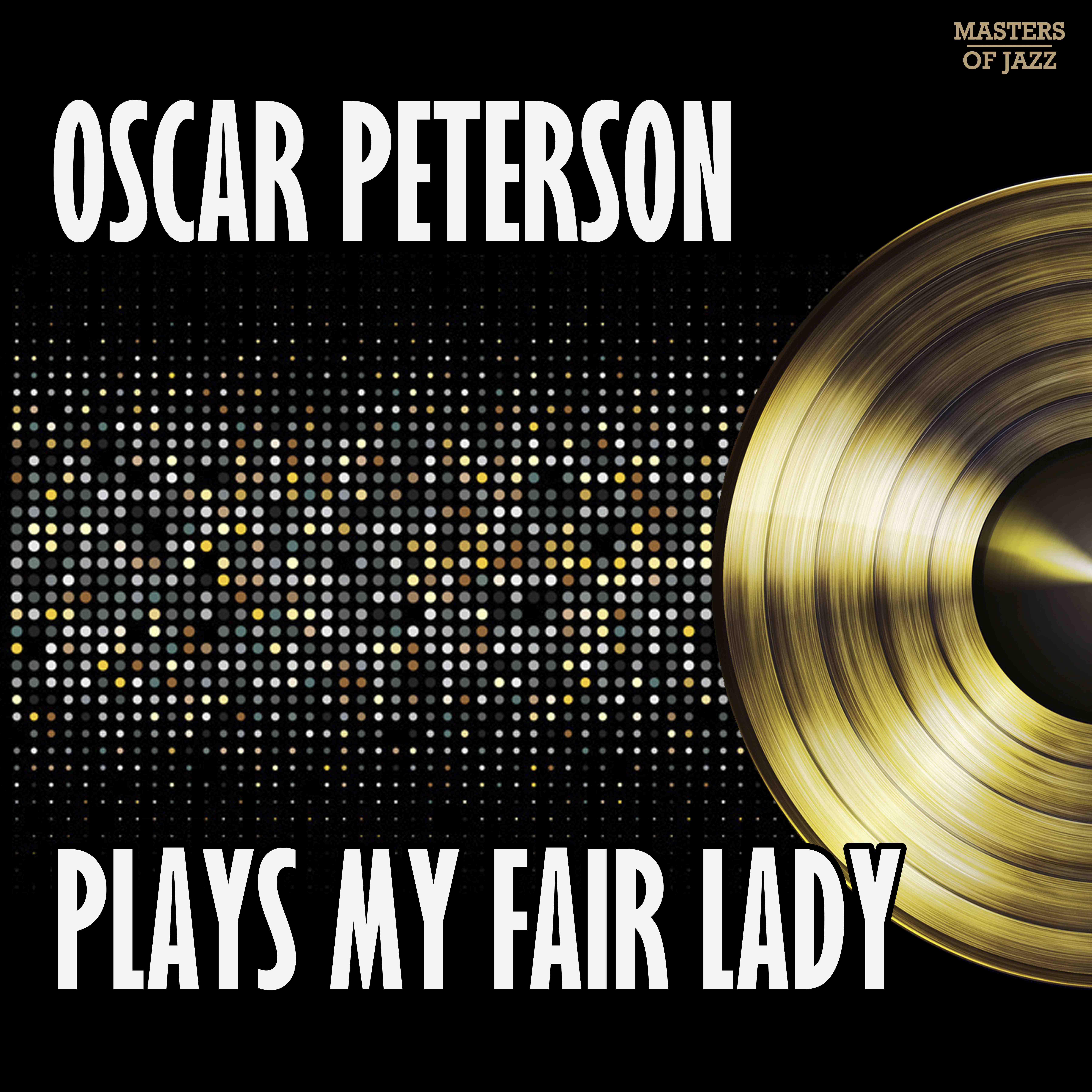 Oscar Peterson Plays My Fair Lady