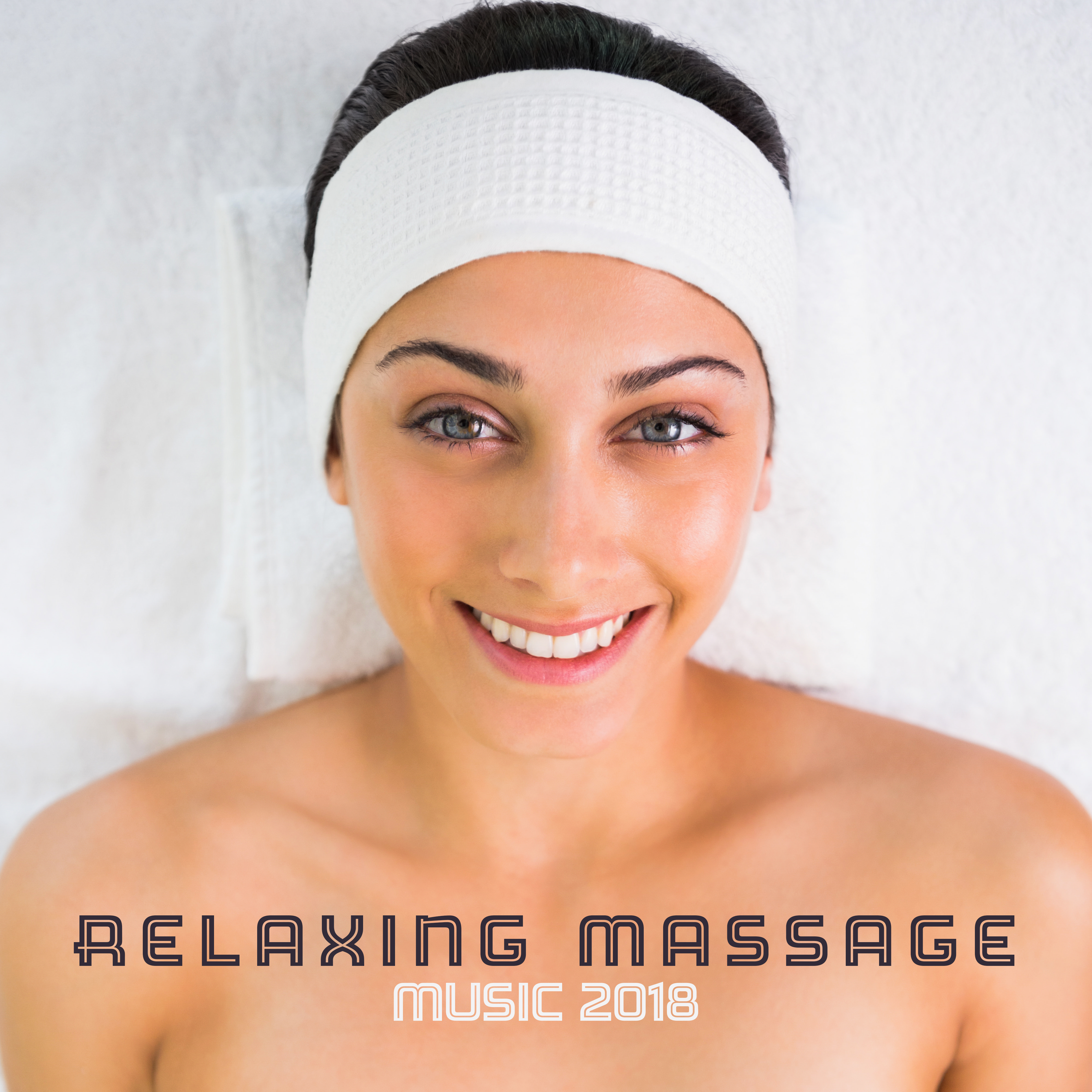 Relaxing Massage Music 2018
