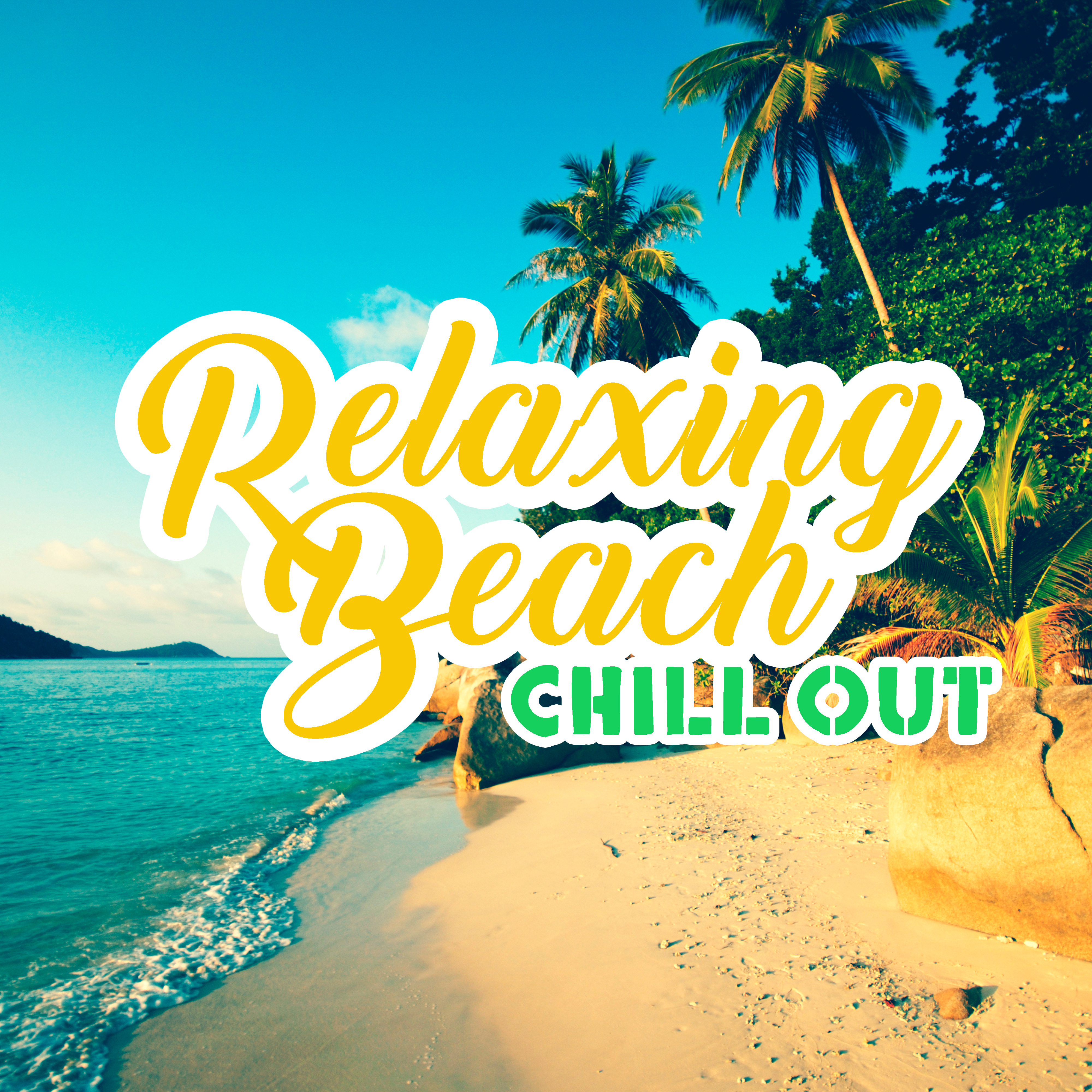 Relaxing Beach Chill Out