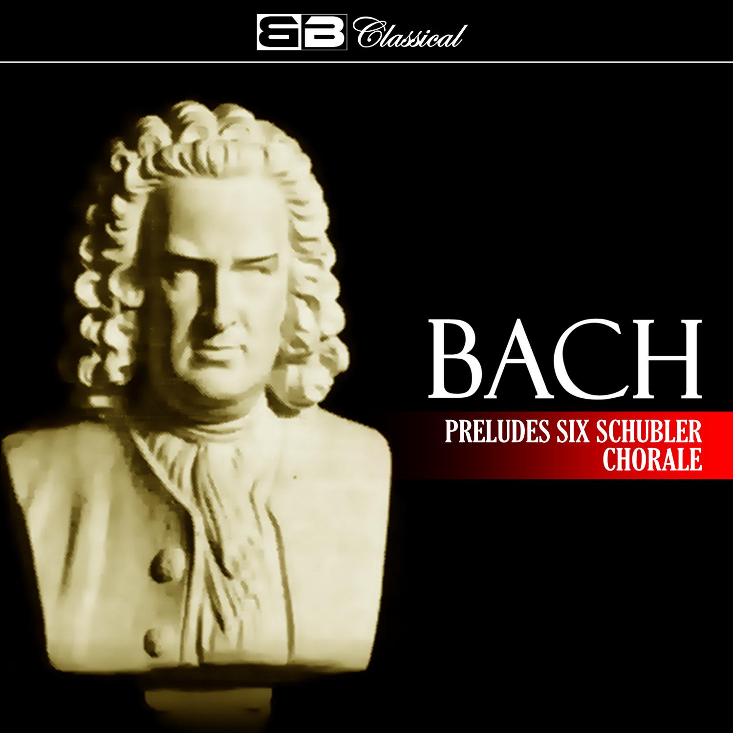 Bach Preludes Six Schübler Chorale