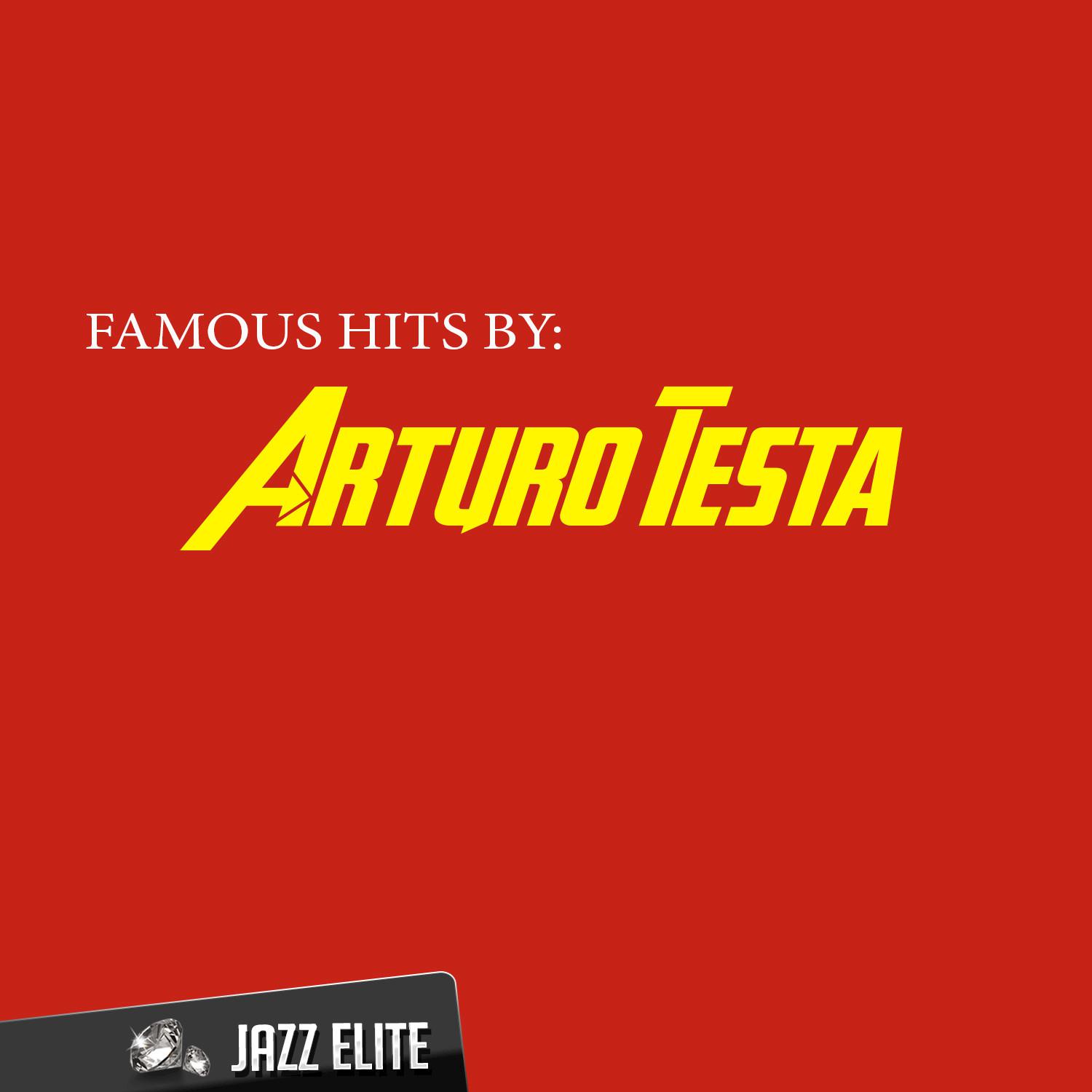 Famous Hits by Arturo Testa