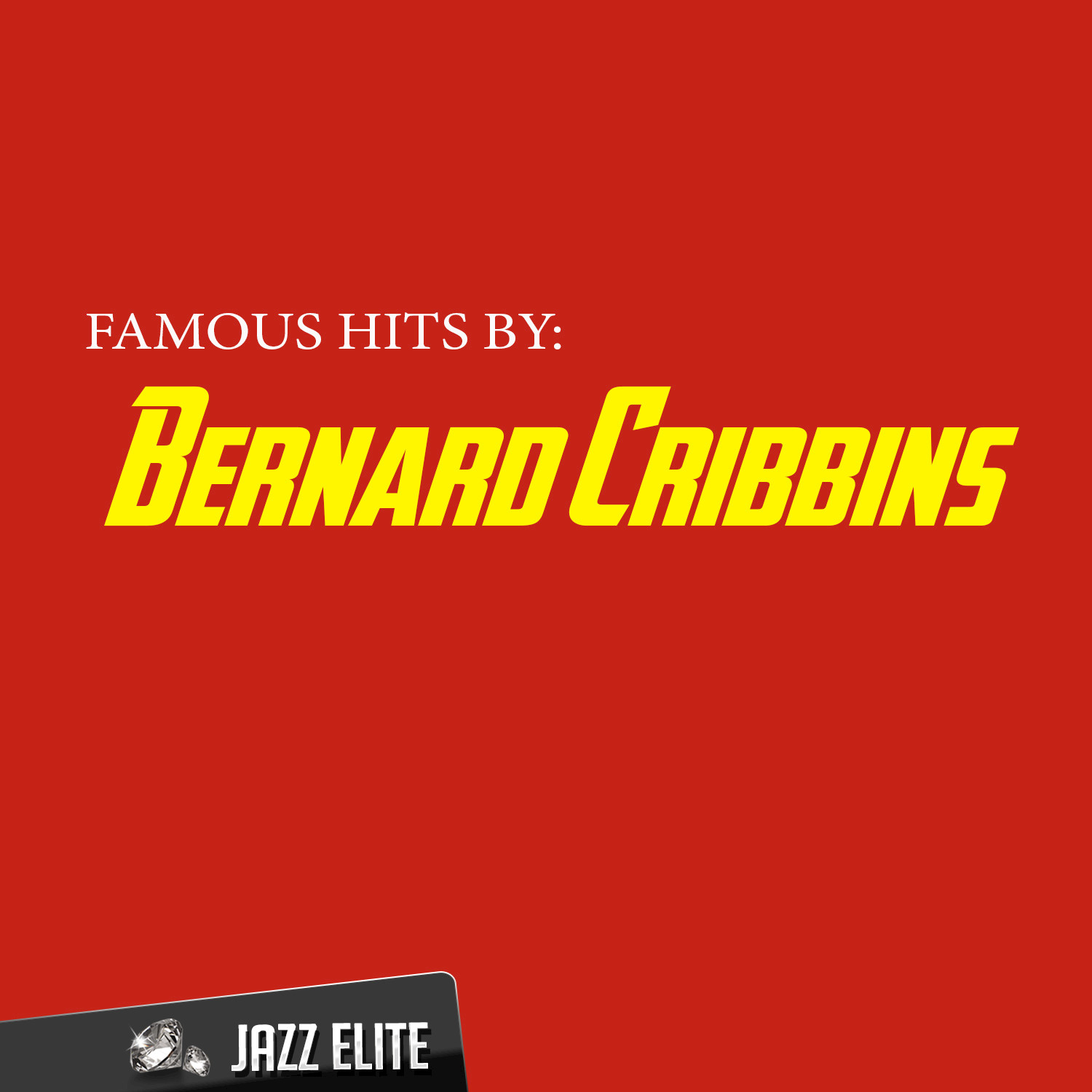 Famous Hits by Bernard Cribbins