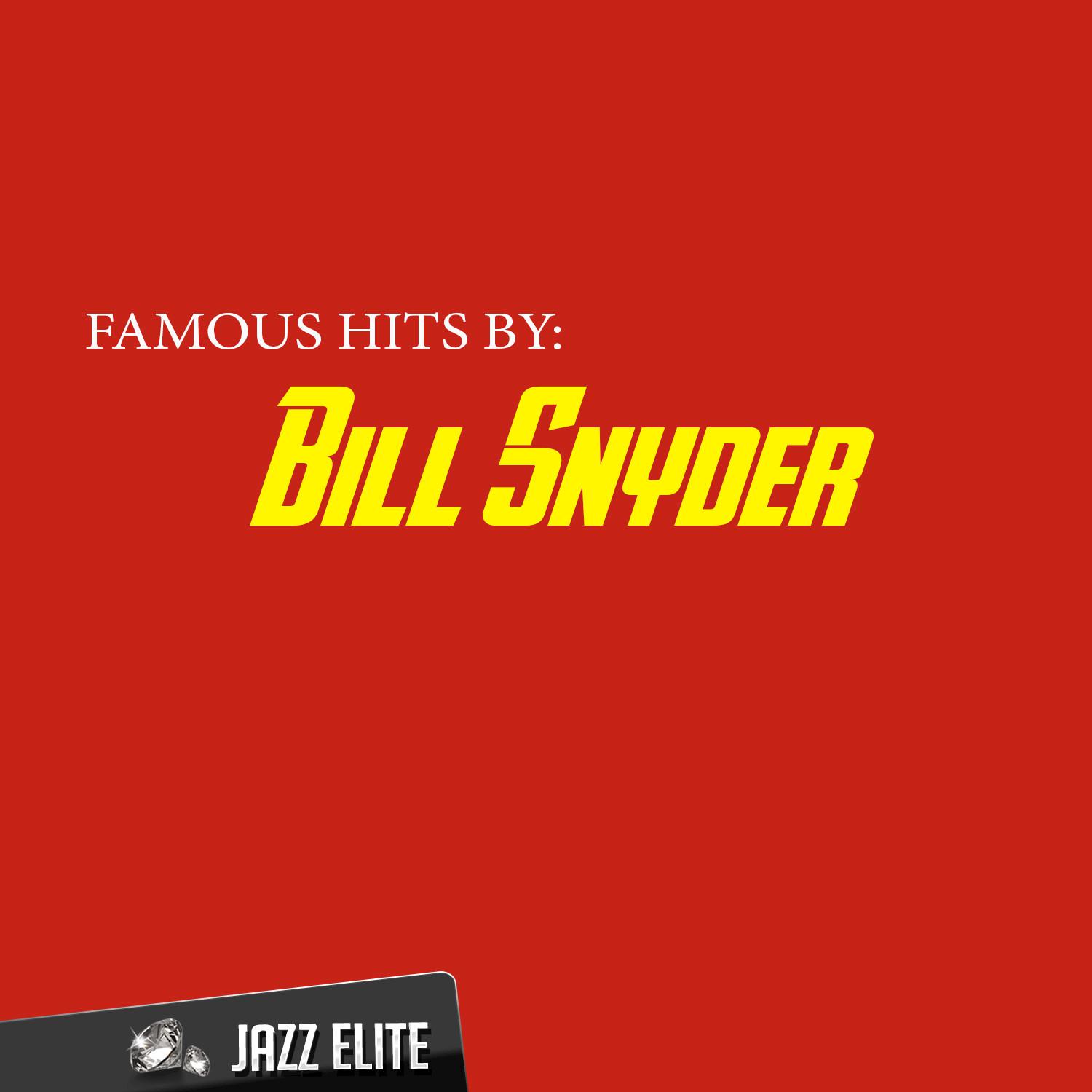 Famous Hits by Bill Snyder