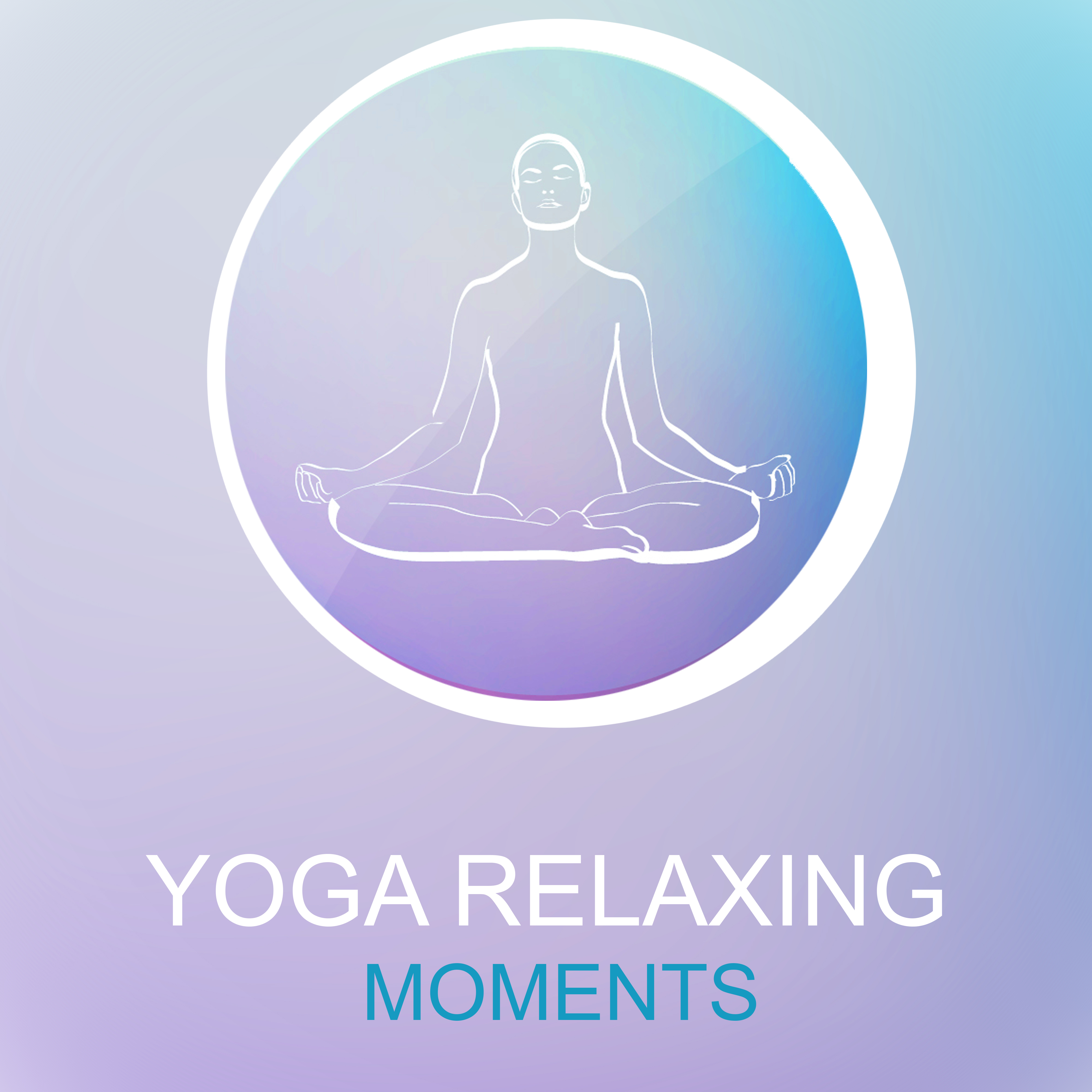 Yoga Relaxing Moments