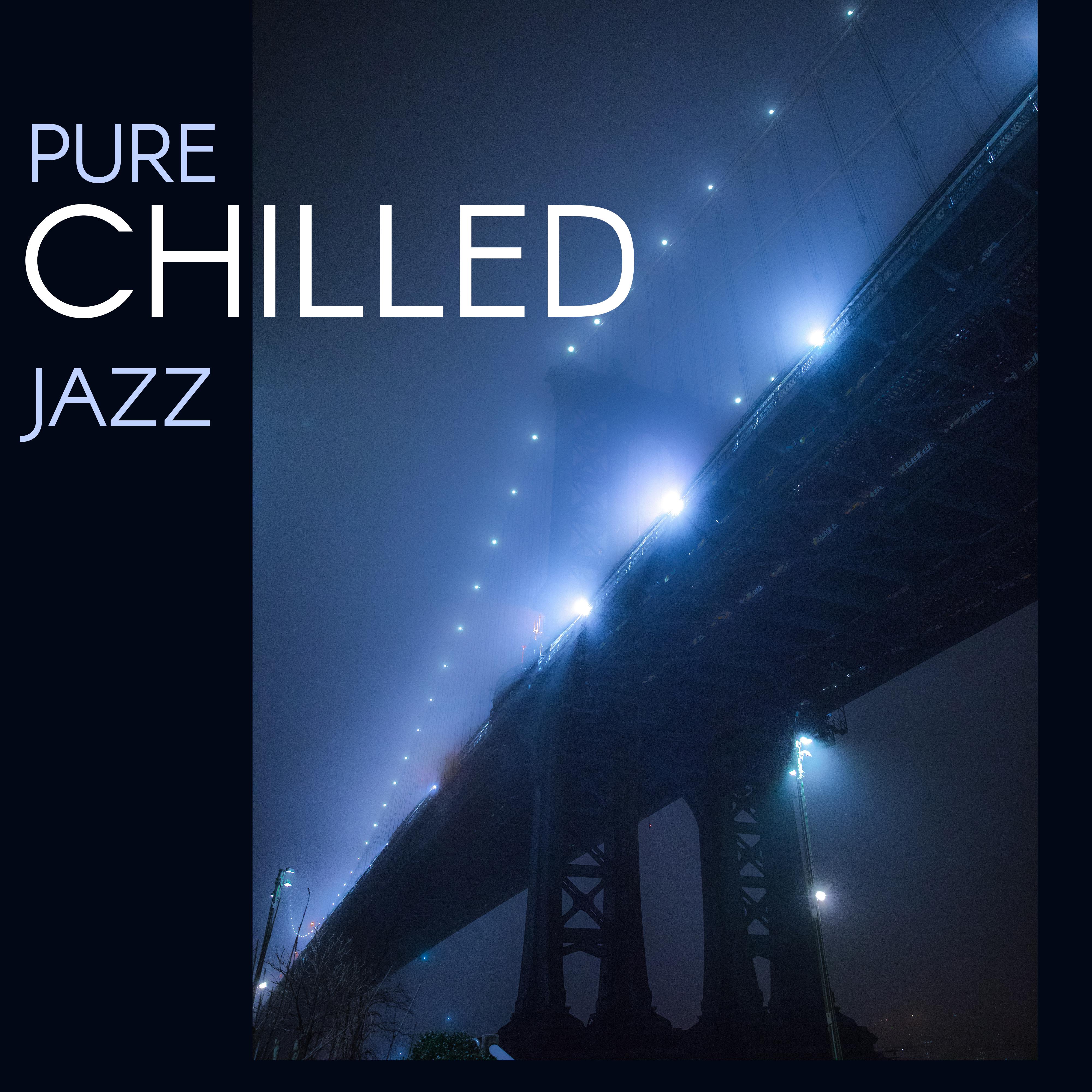 Pure Chilled Jazz