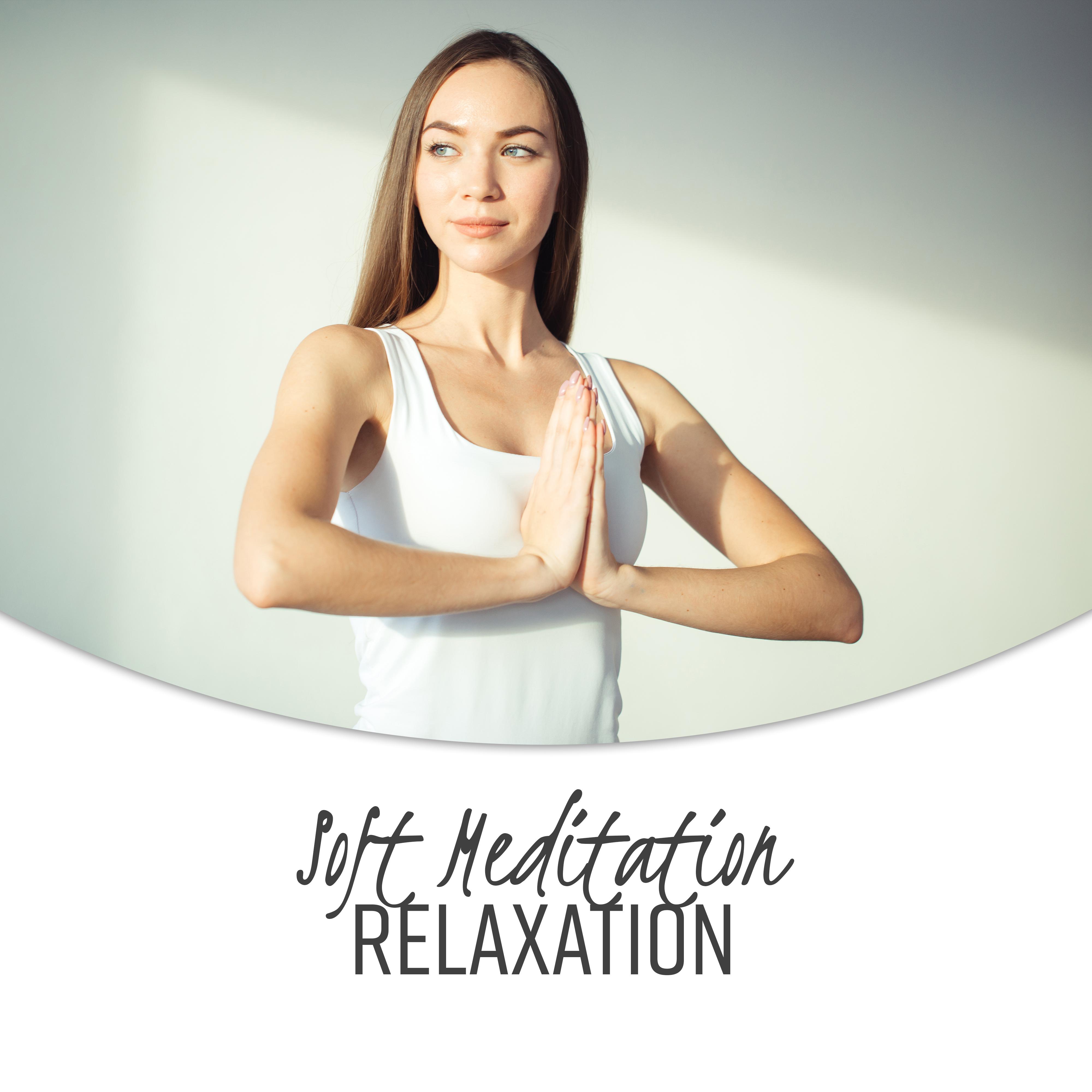 Soft Meditation Relaxation