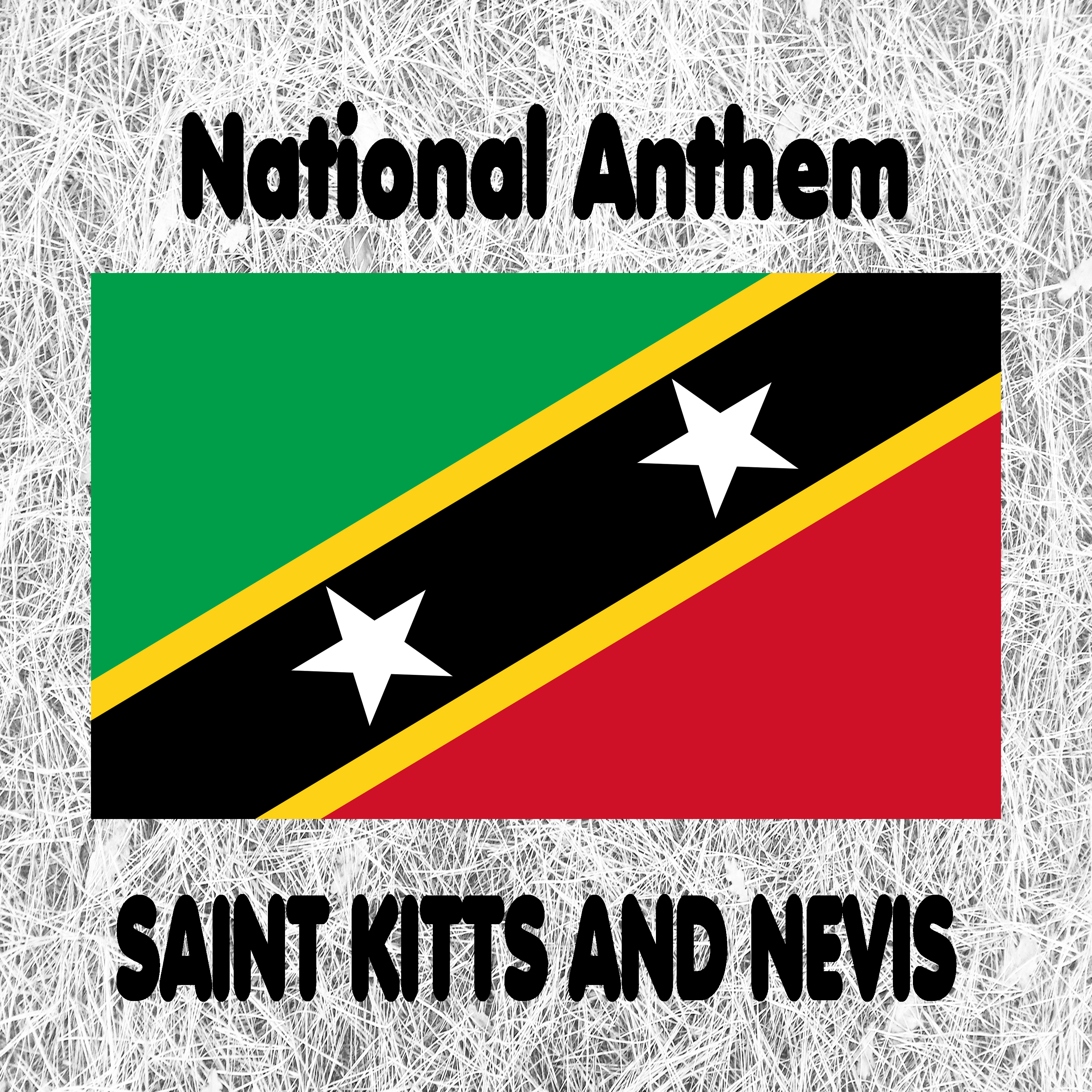 Saint Kitts and Nevis - National Anthem and Royal Anthem