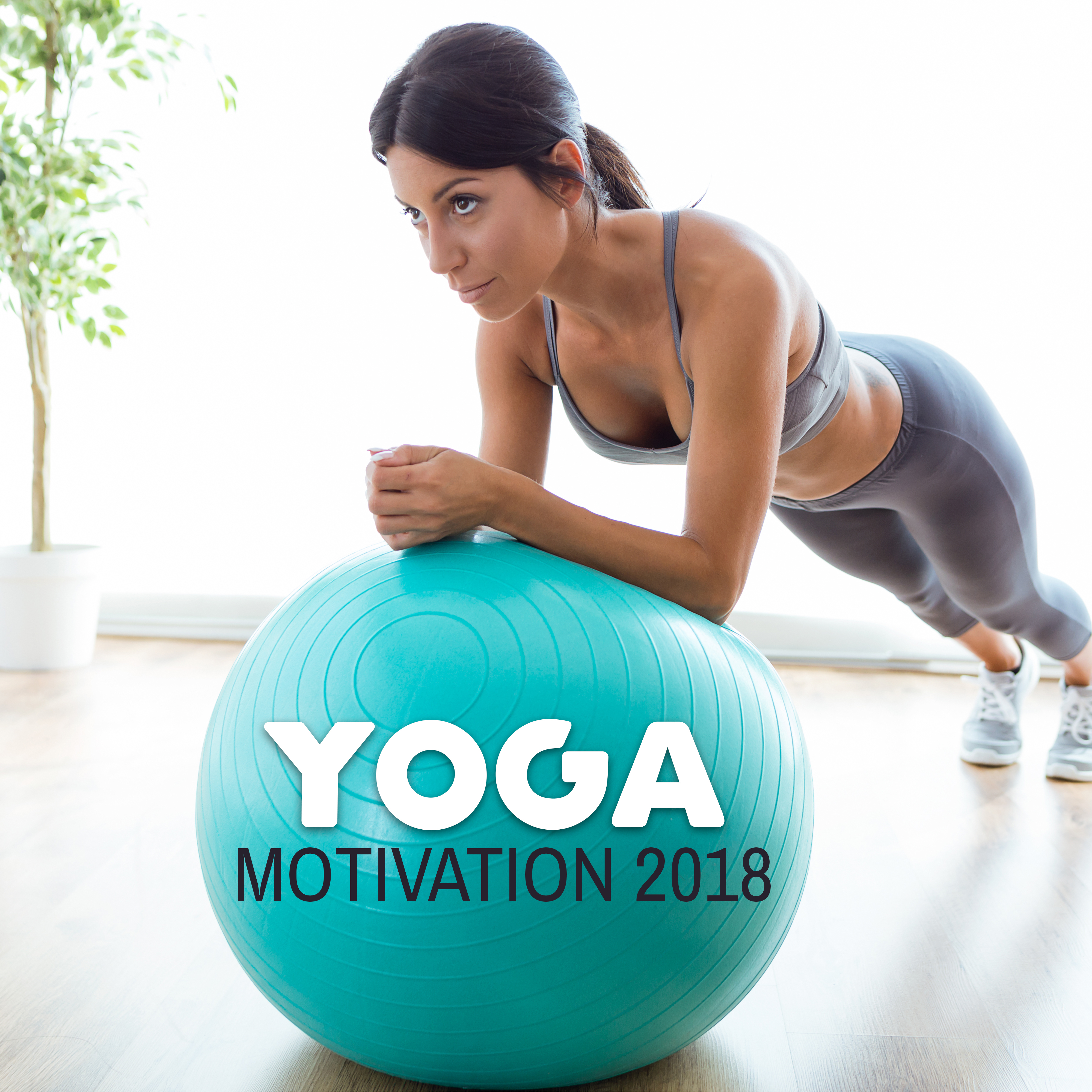 Yoga Motivation 2018