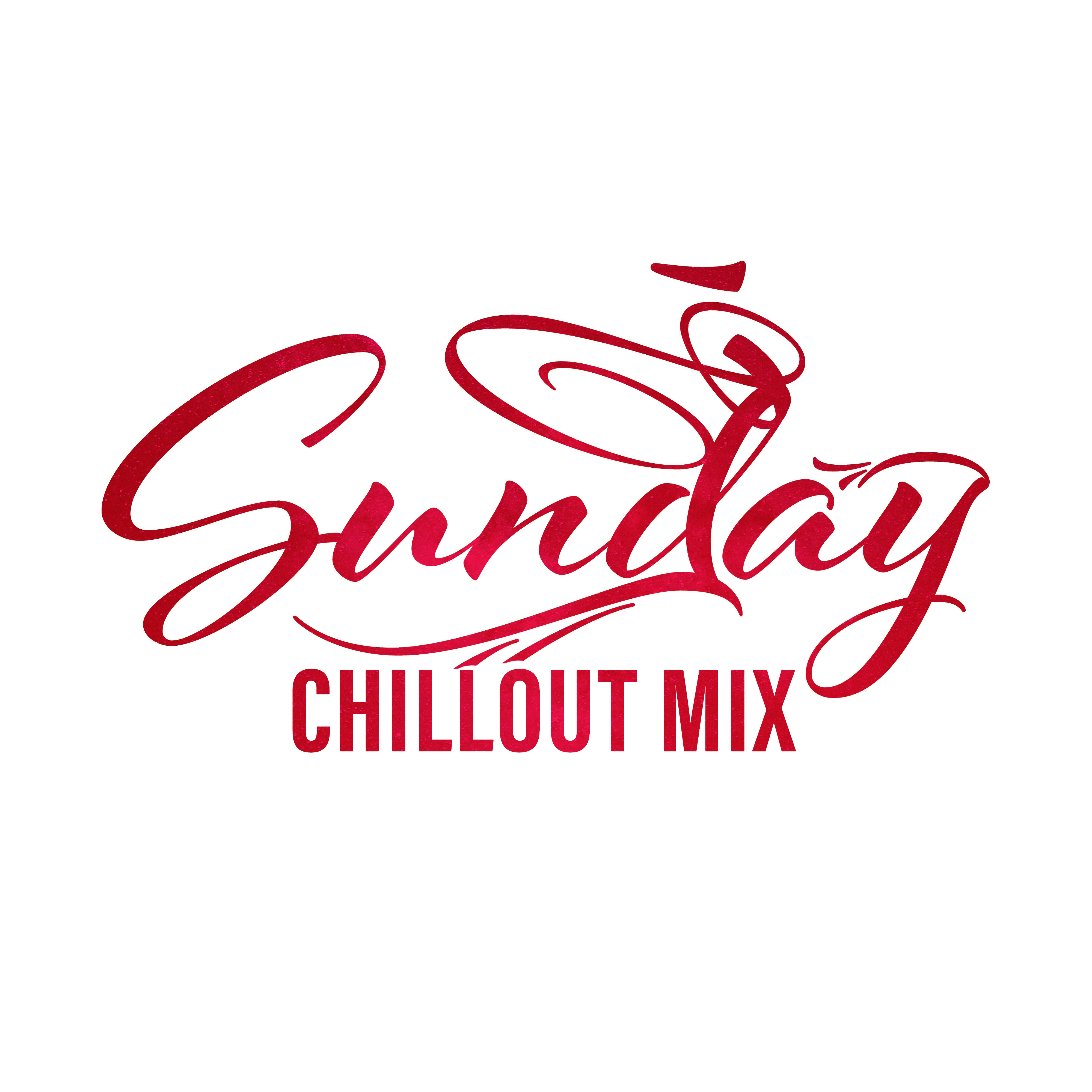 Sunday Chillout Mix