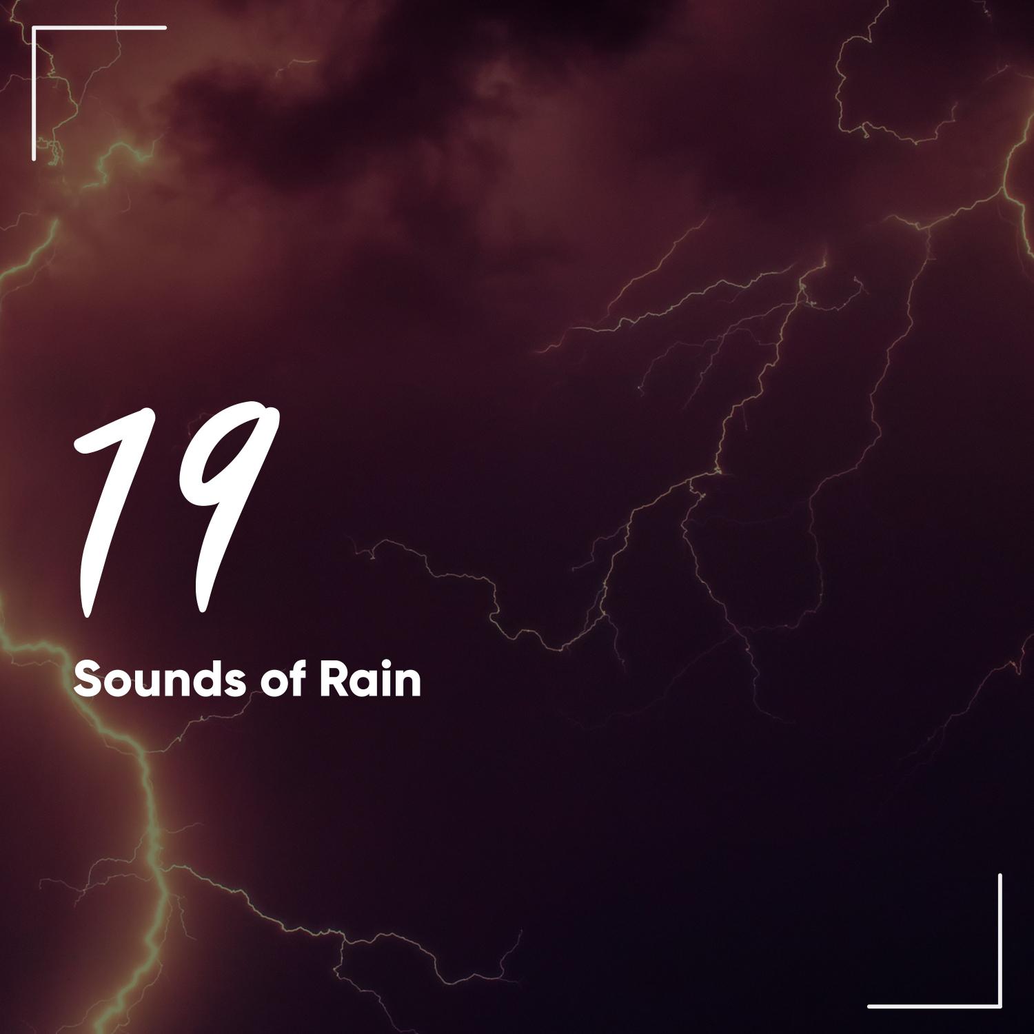 19 Sounds of Rain and Thunder Storms - Spa Music for All Day Relaxation