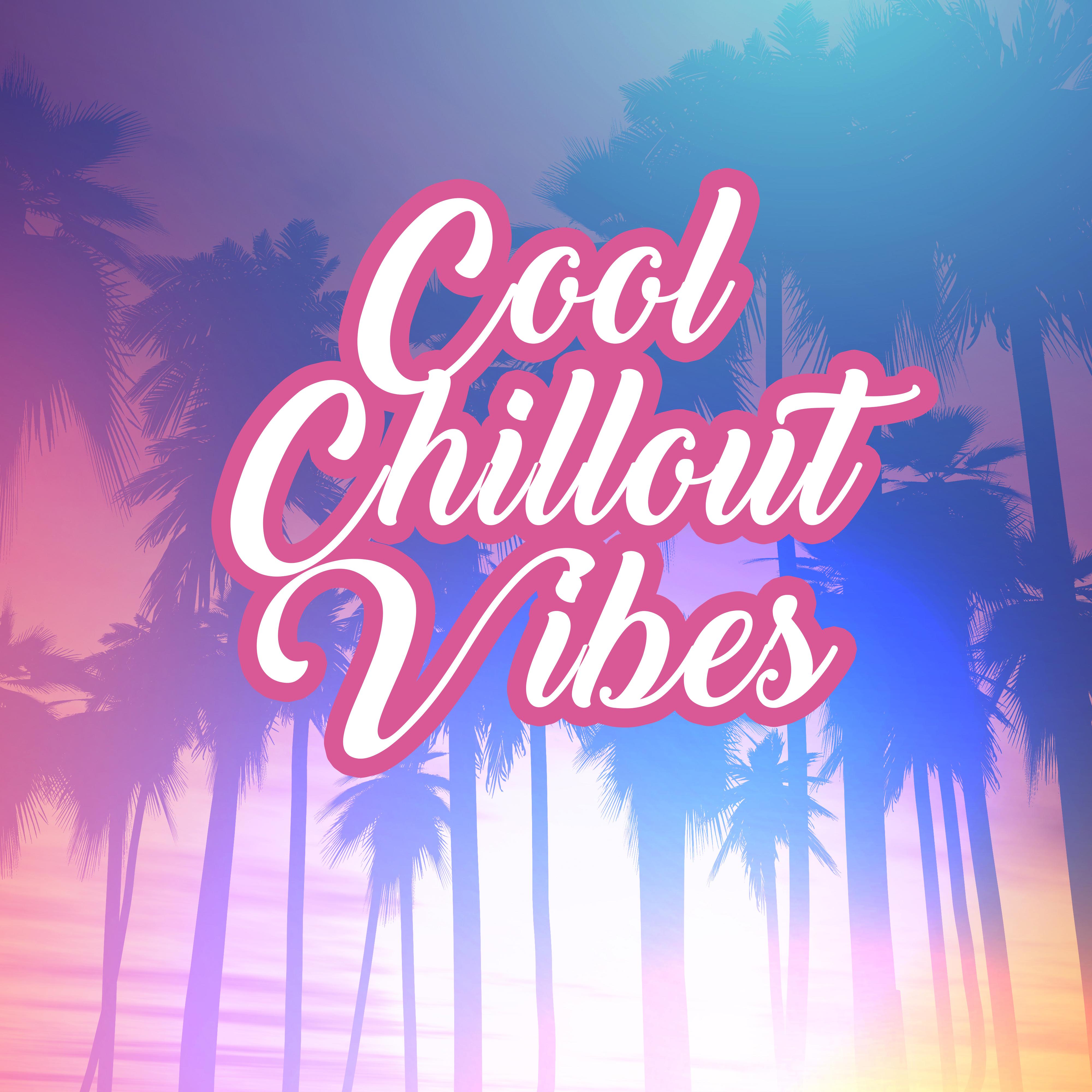 Cool Chillout Vibes