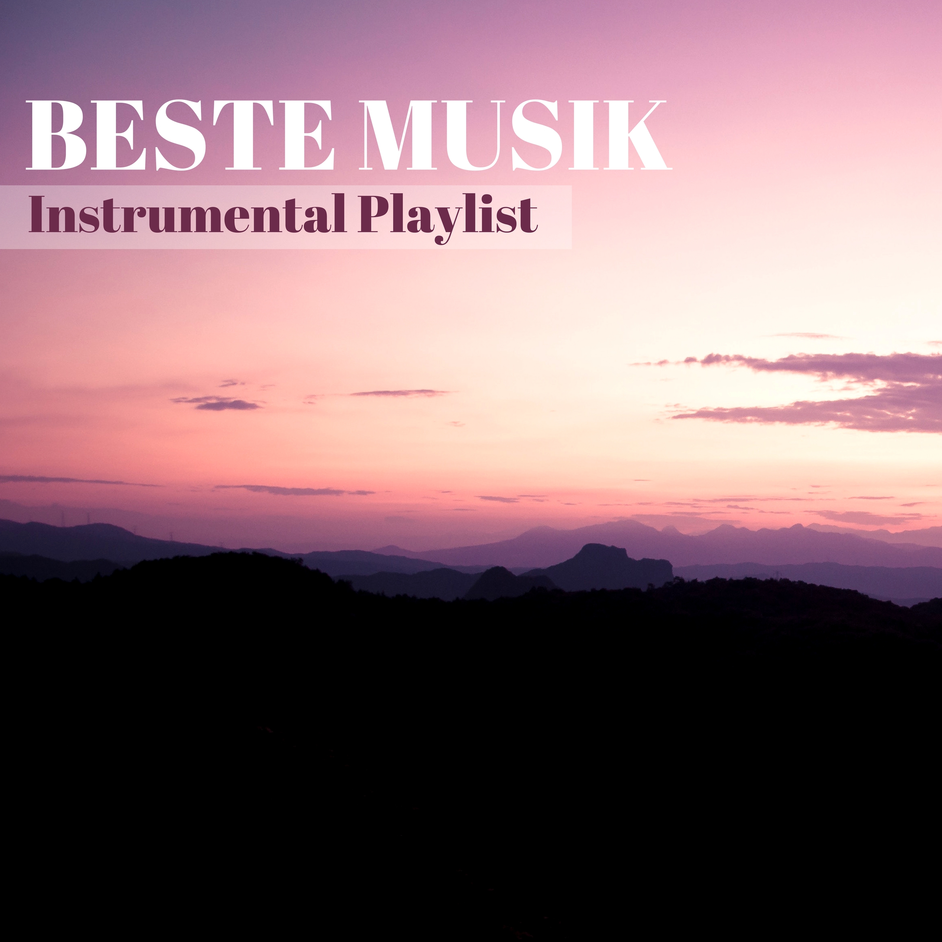 Beste Musik Instrumental Playlist - Entspannungsmusik, Lebensenergie Tao Zen Musik