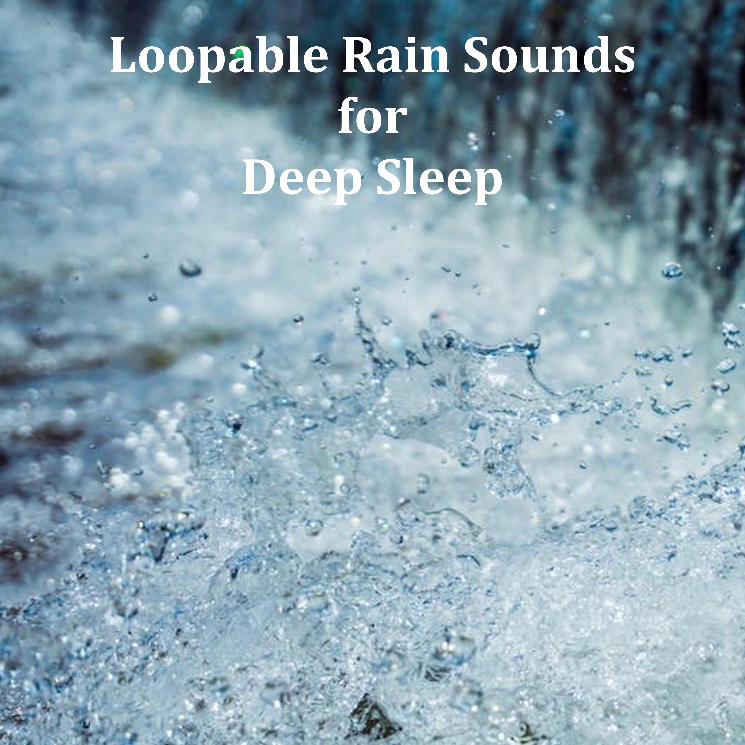 07 Natural Rain Sounds: Loopable Sleep Aid, Meditation Tracks, Tinnitus Blocker, Relaxation, Babies and Yoga