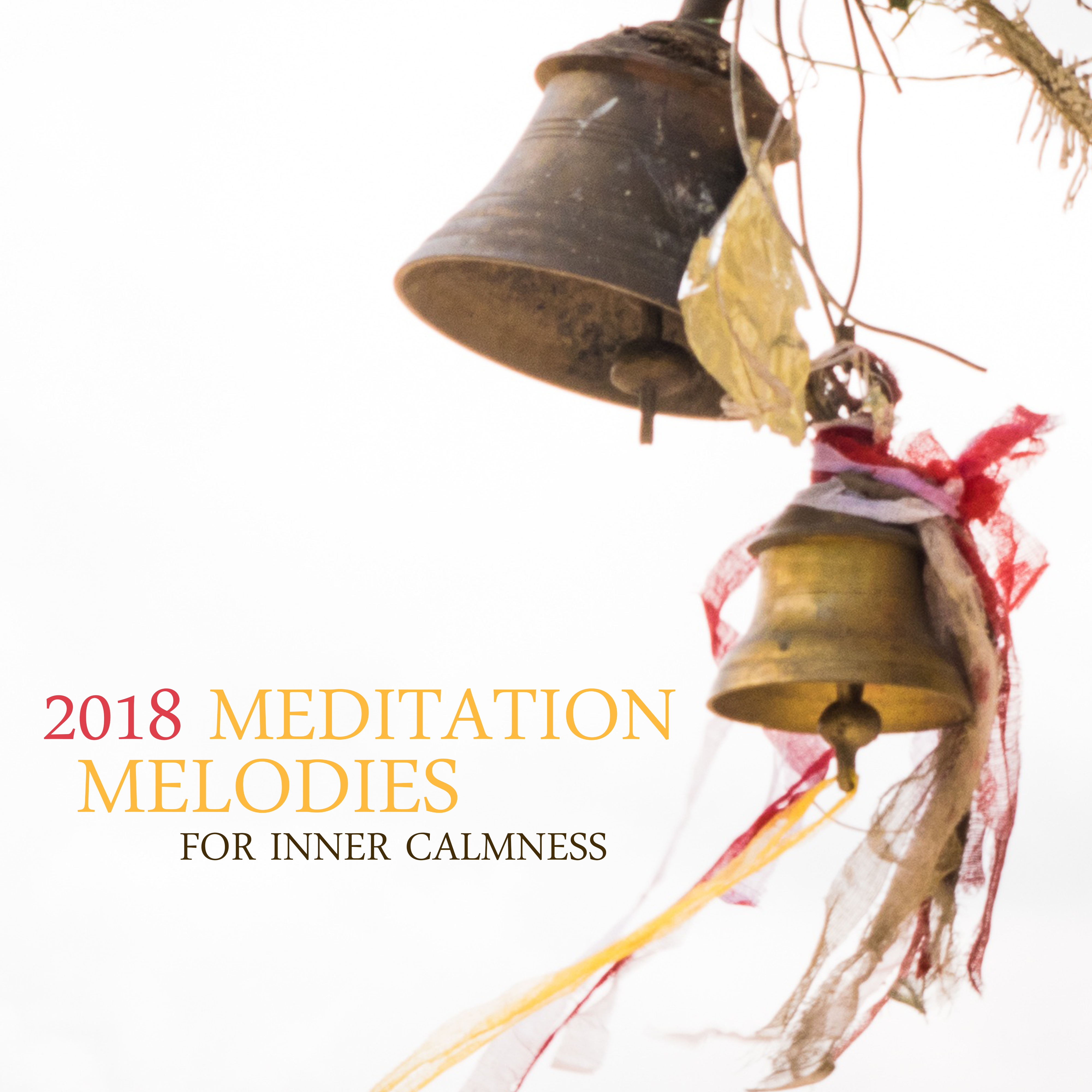 2018 Meditation Melodies for Inner Calmness