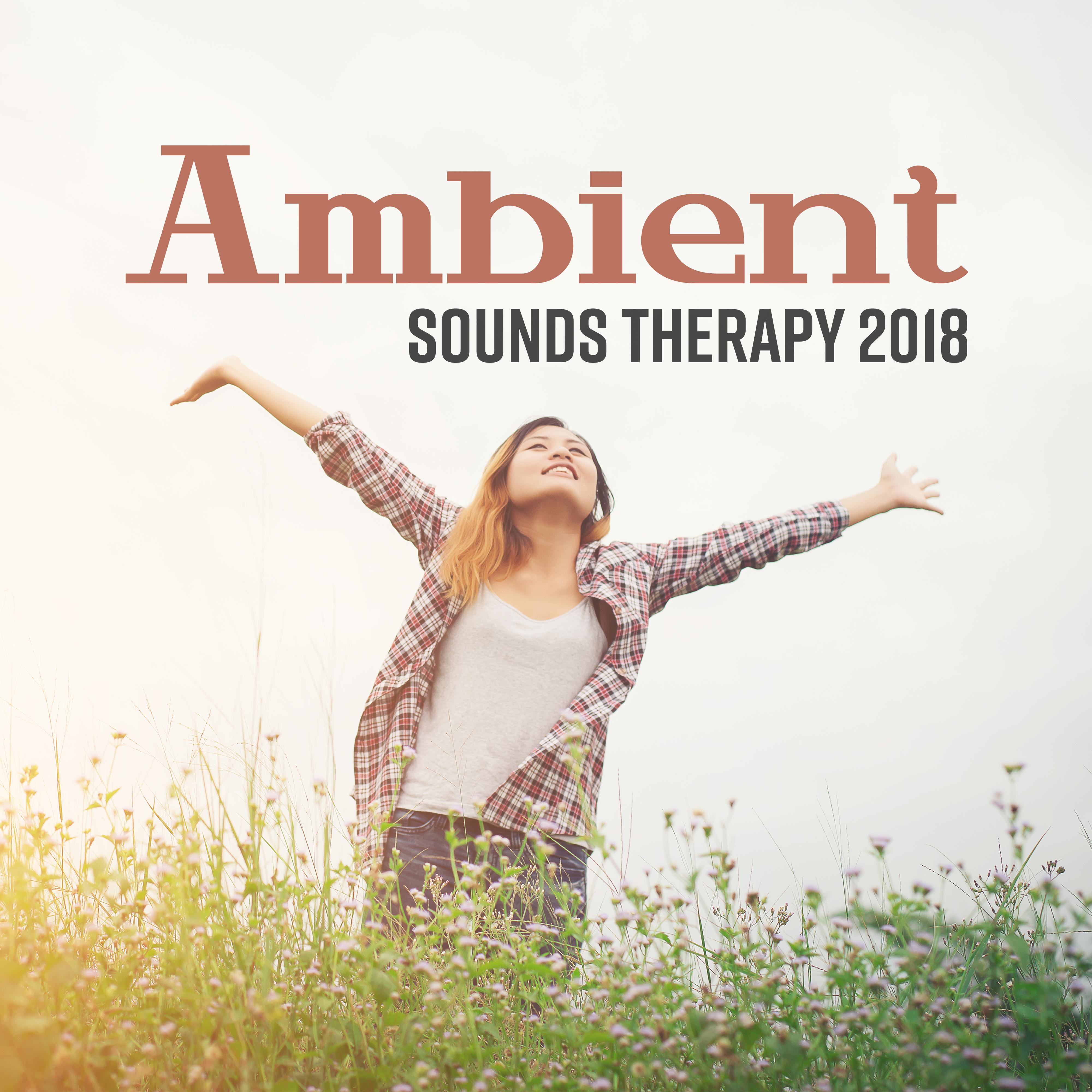 Ambient Sounds Therapy 2018