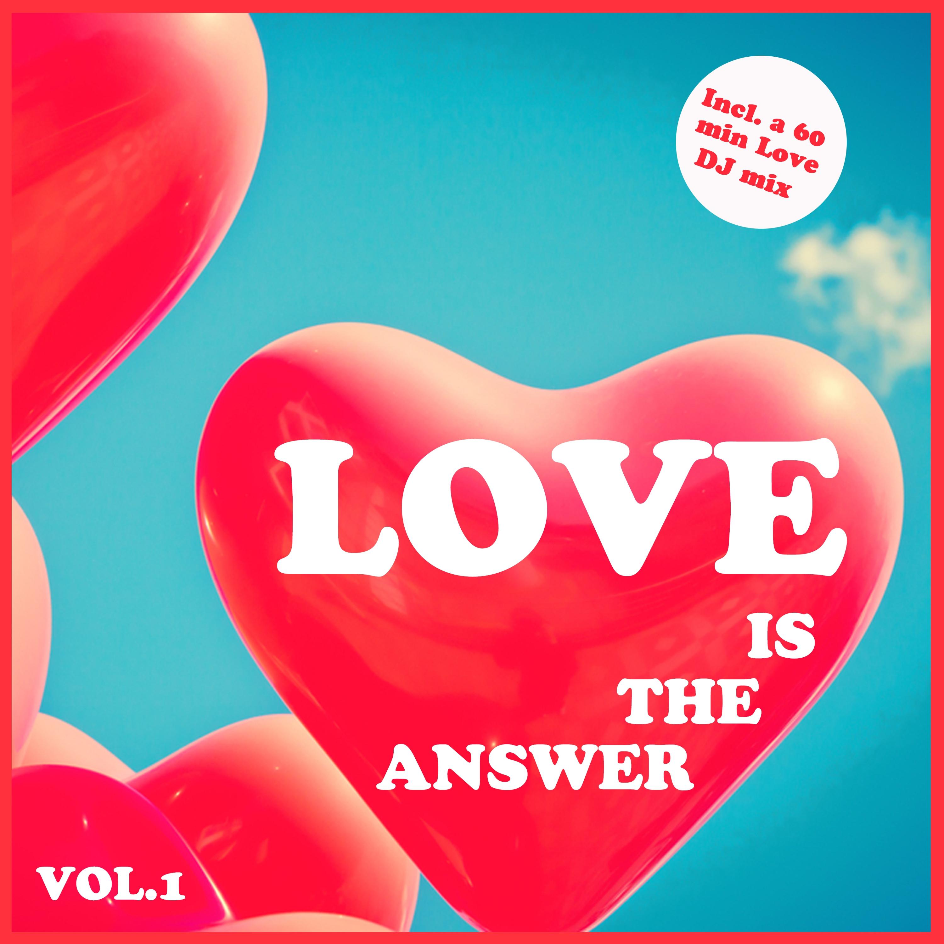 Love Is the Answer, Vol. 1 - Selection of Dance Tracks