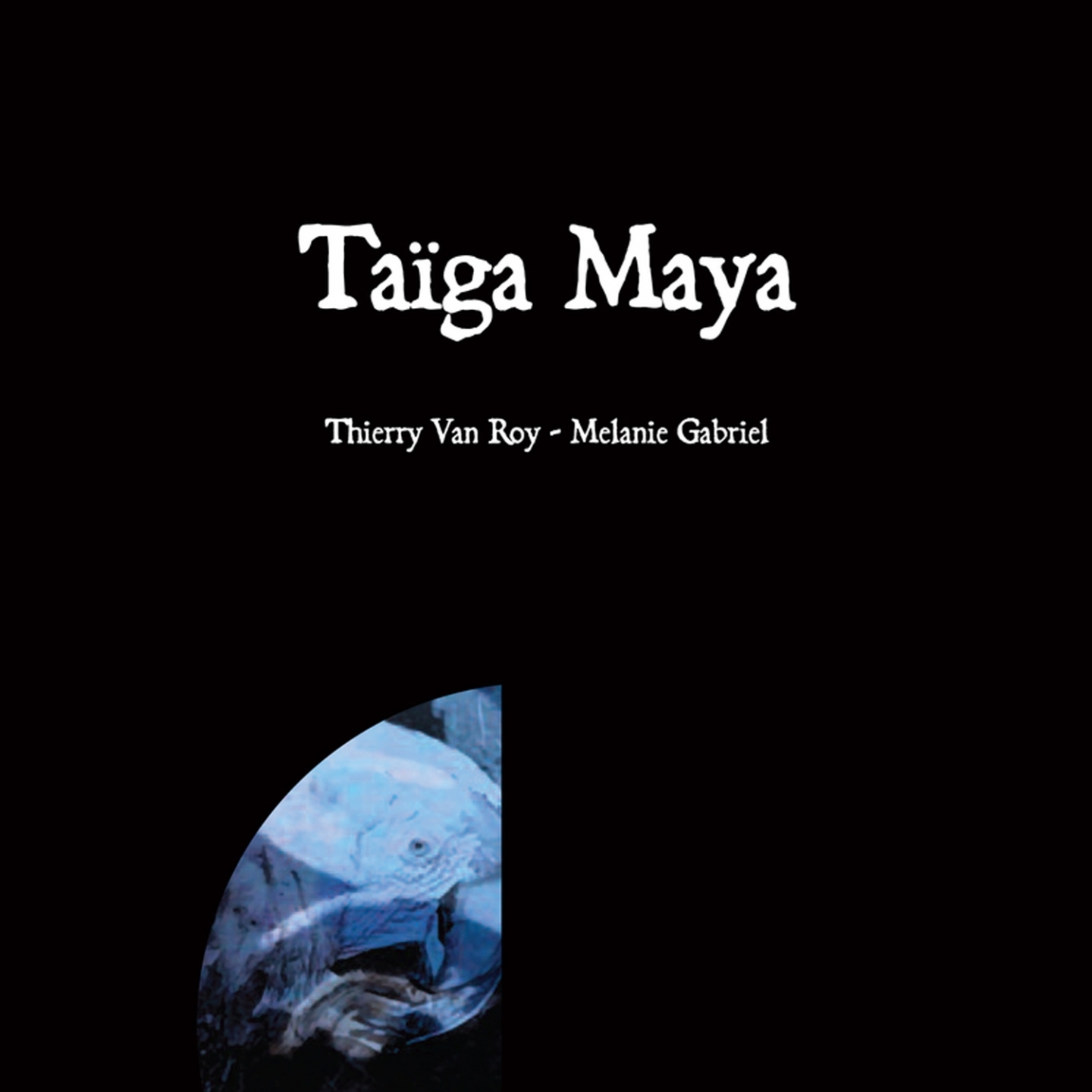 Taïga Maya