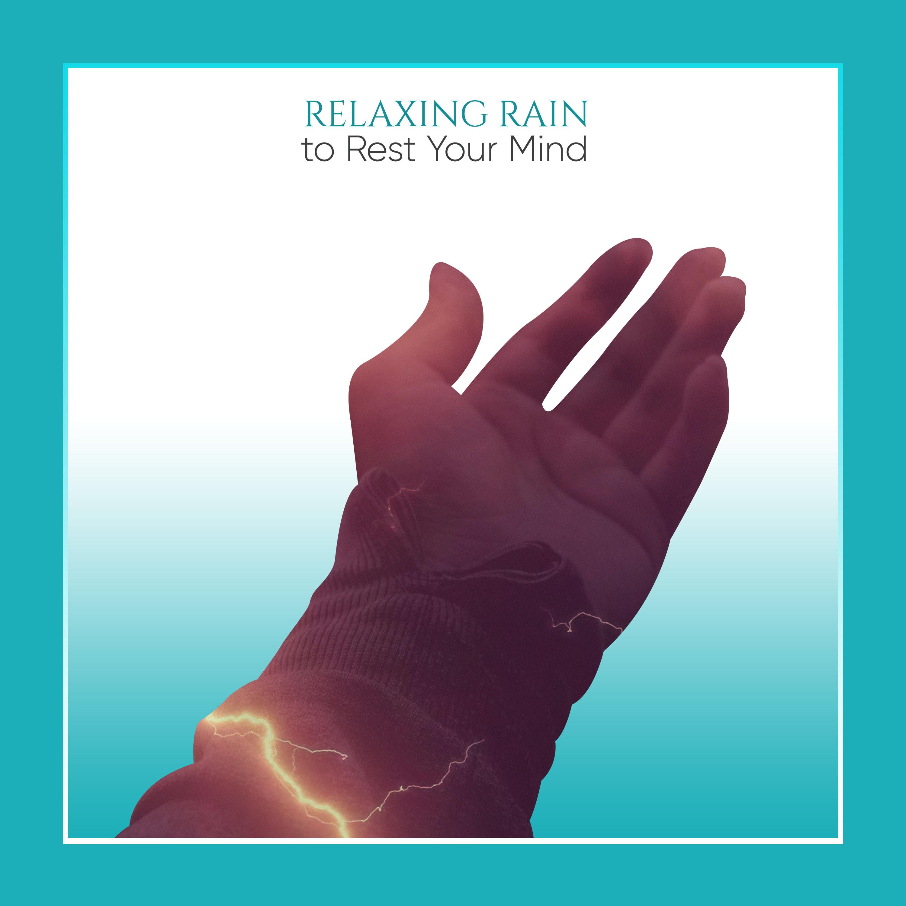 #15 Relaxing Rain Sounds to Rest Your Mind