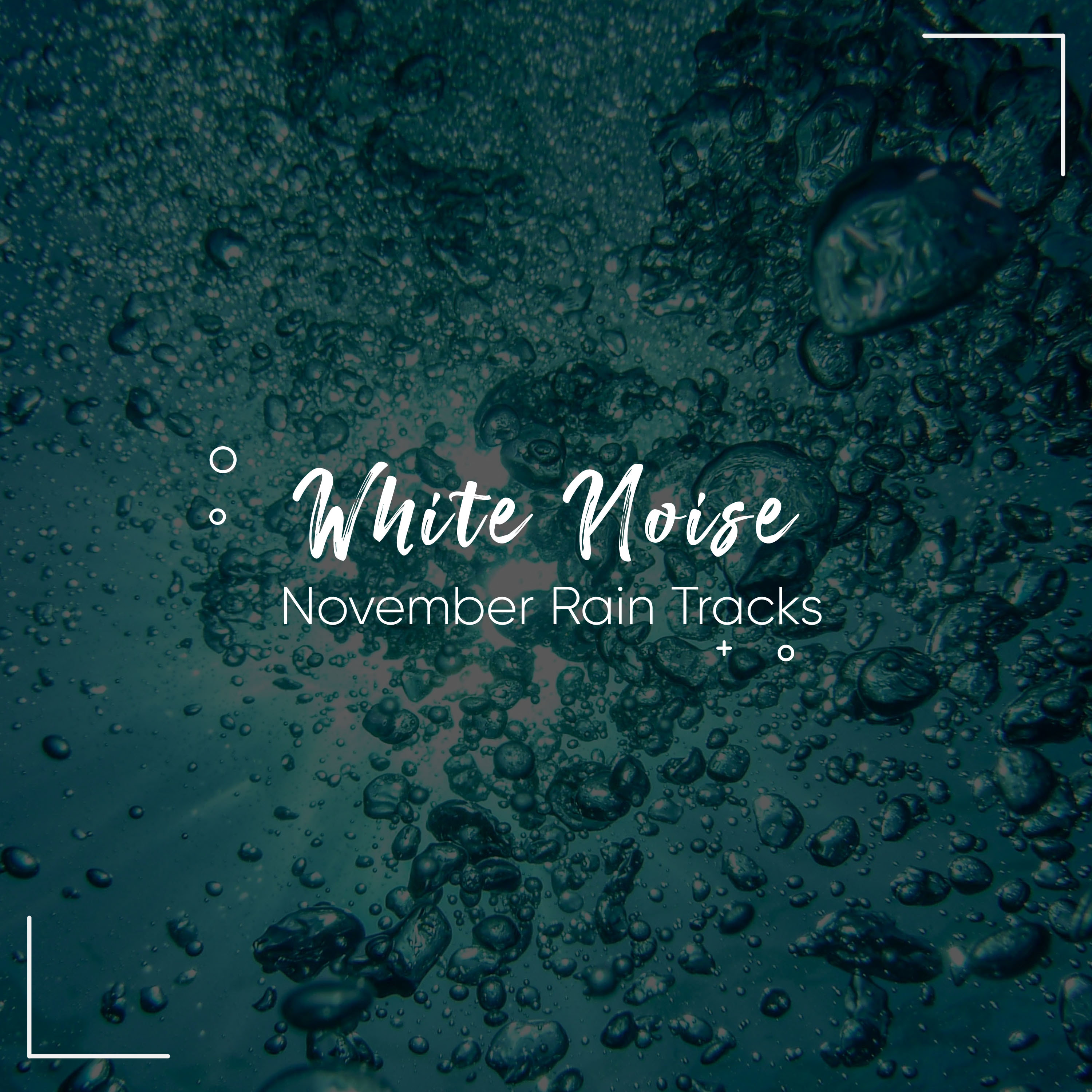 #10 White Noise November Rain Tracks