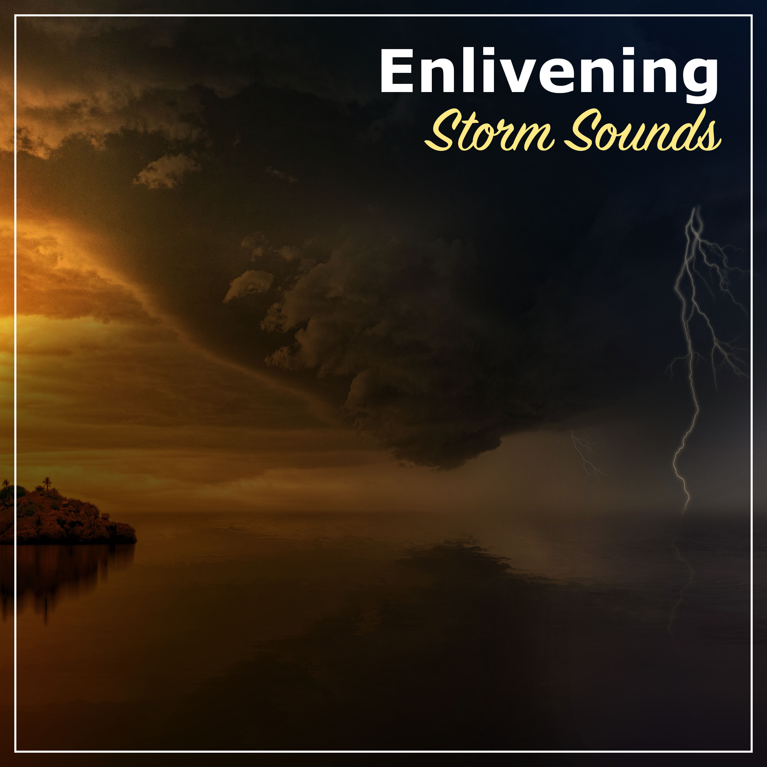 #18 Enlivening Storm Sounds for Spa & Sleep Relaxation