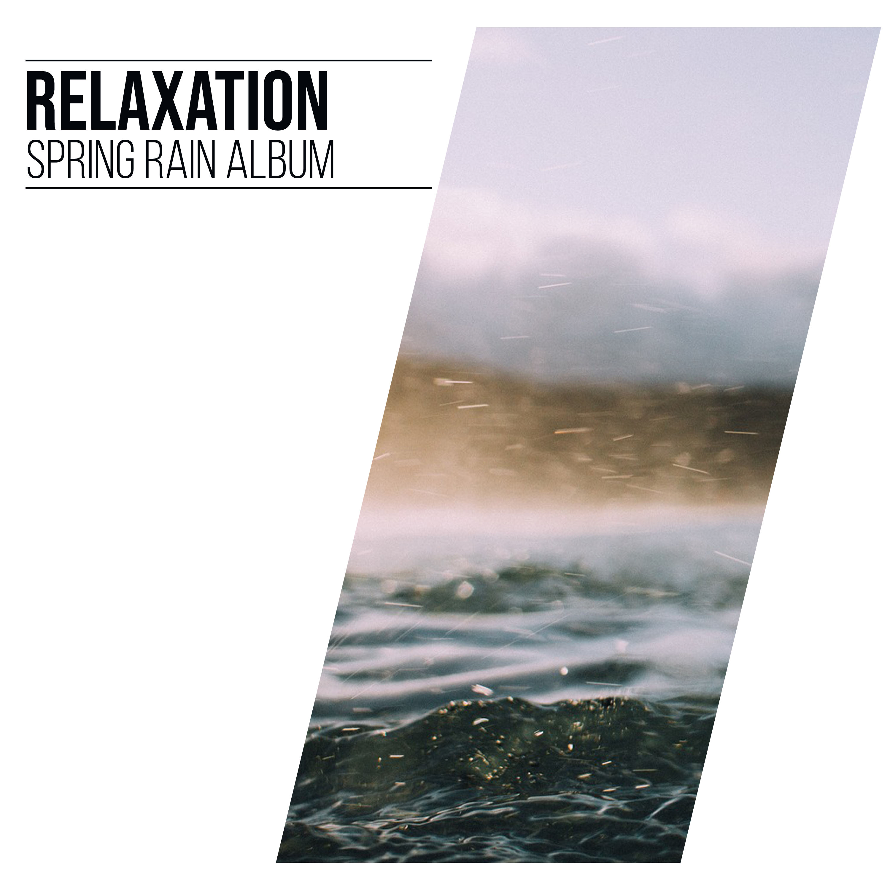 #15 Relaxation Spring Rain Album for Relaxation