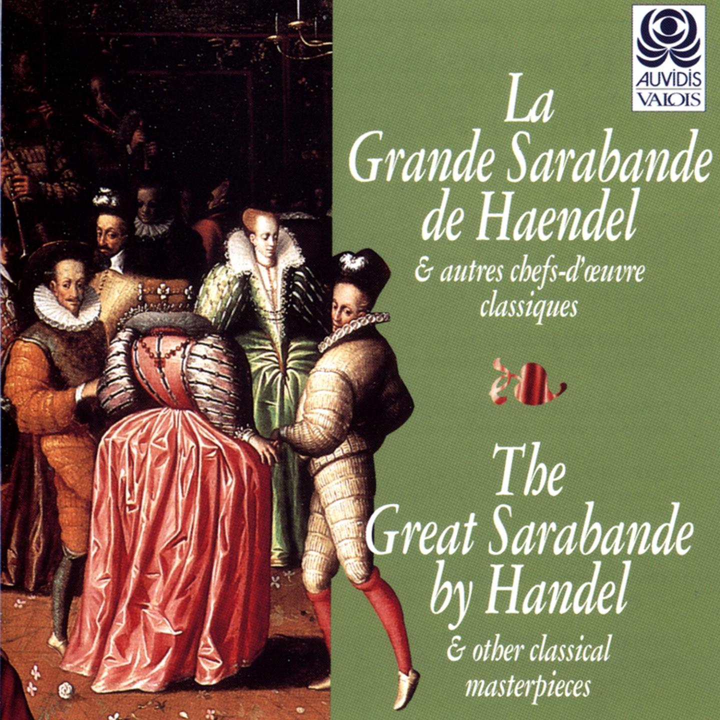 La Grande Sarabande de Haendel