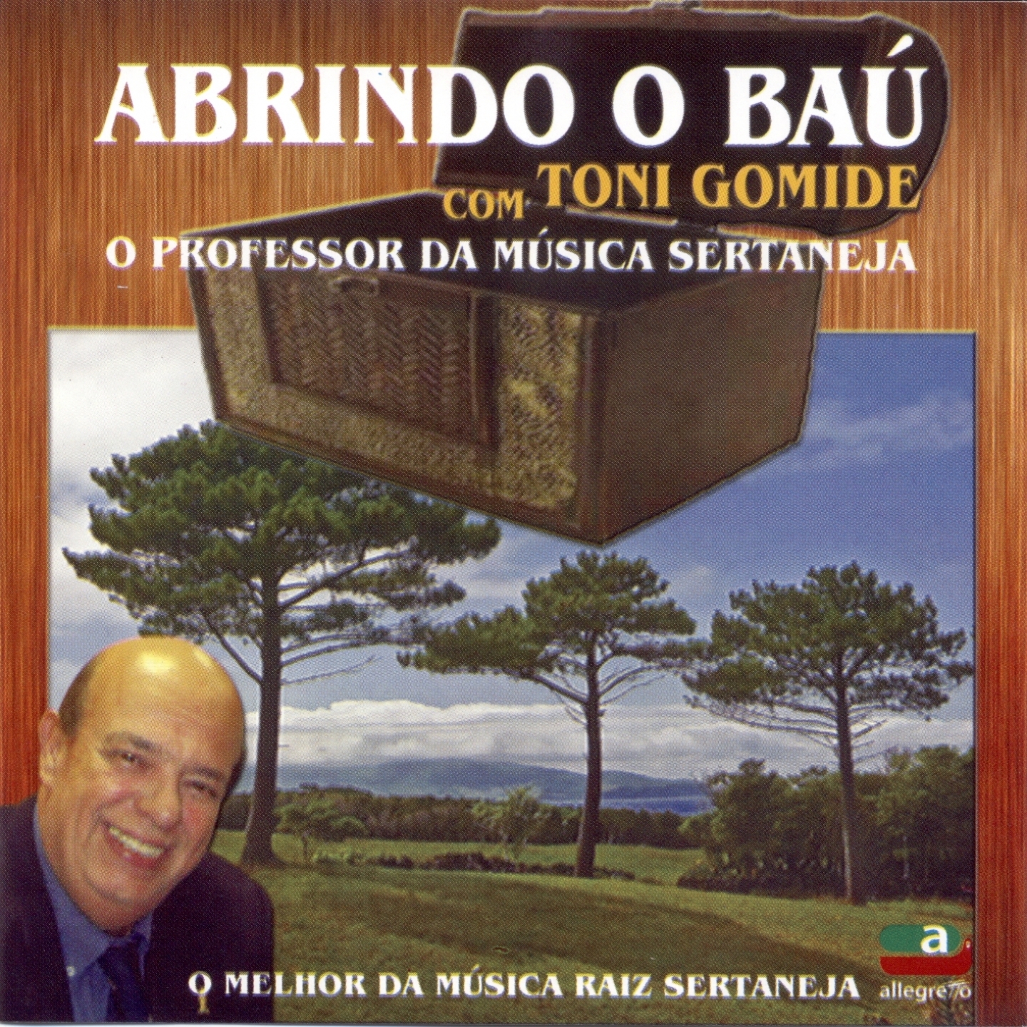 Abrindo o Baú (O Melhor da Música Raiz Sertaneja)