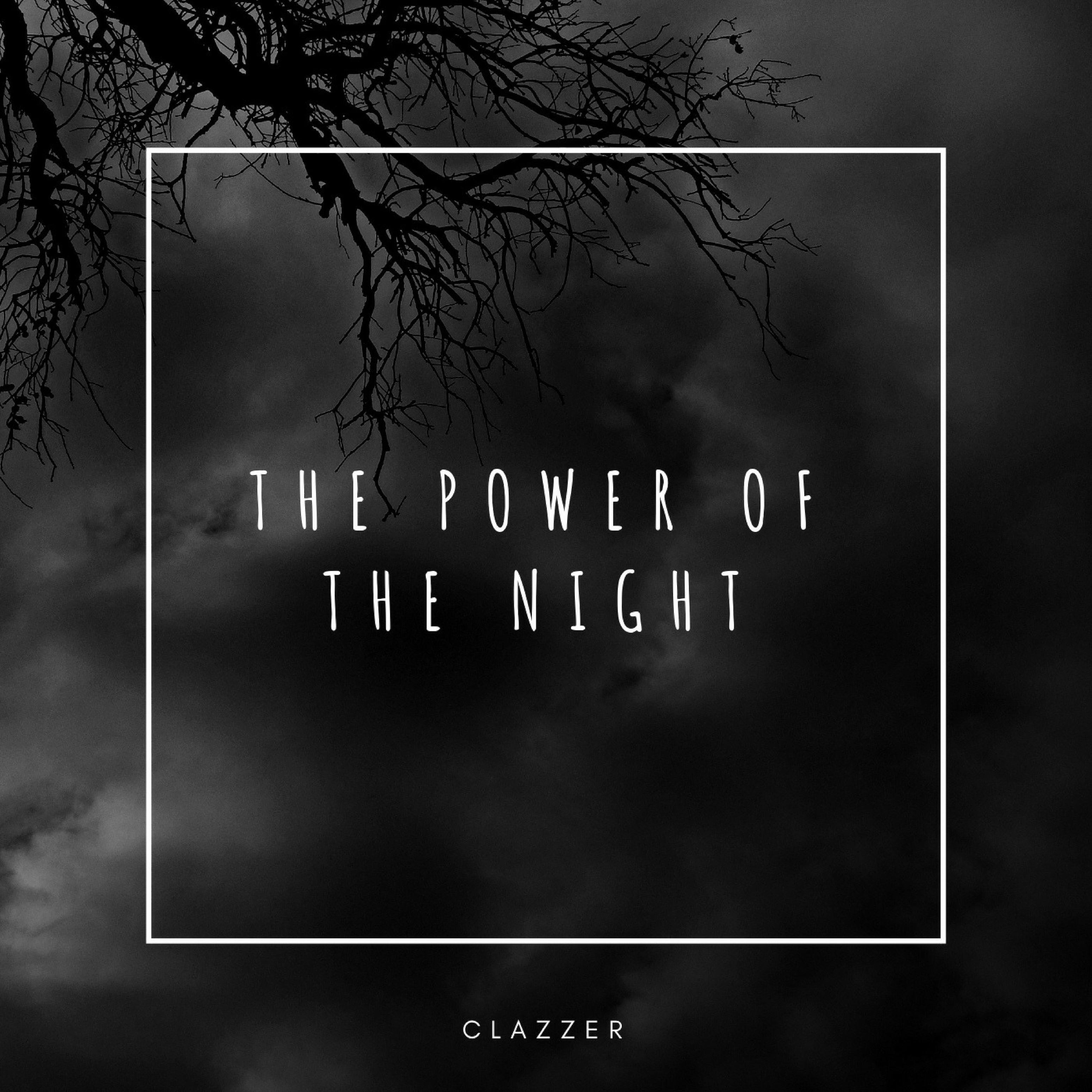 The Power of the Night