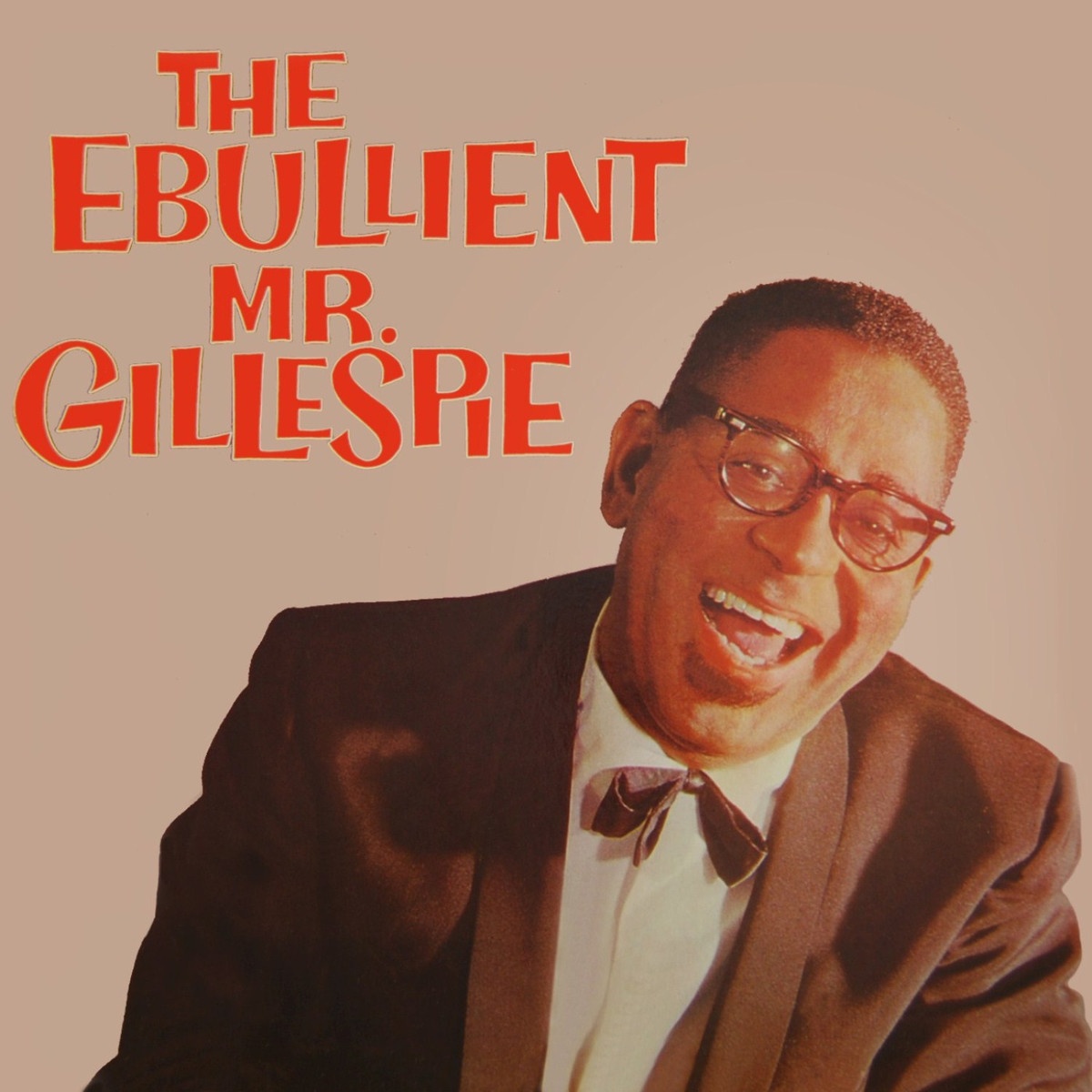 The Ebullient Mr. Gillespie