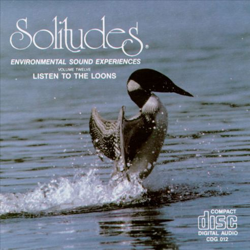 Solitudes 12: Listen to the Loons