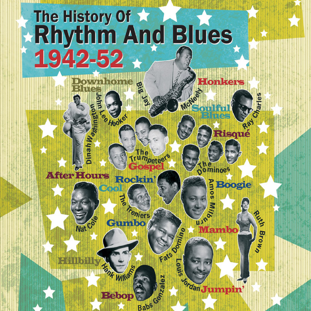 The History of Rhythm and Blues 1942-1952