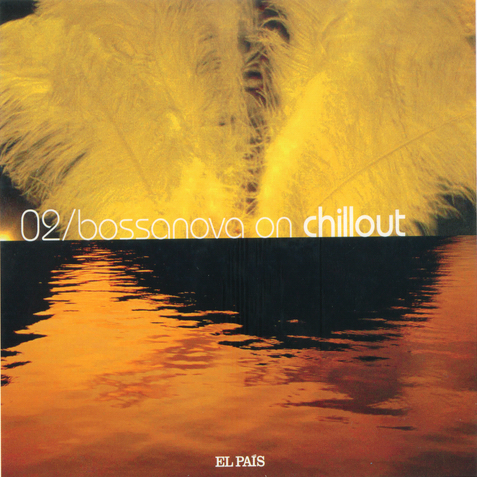 World Music Collection 02 - Bossanova On Chillout