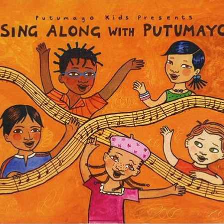 Putumayo Kids Presents : Sing Along With Putumayo