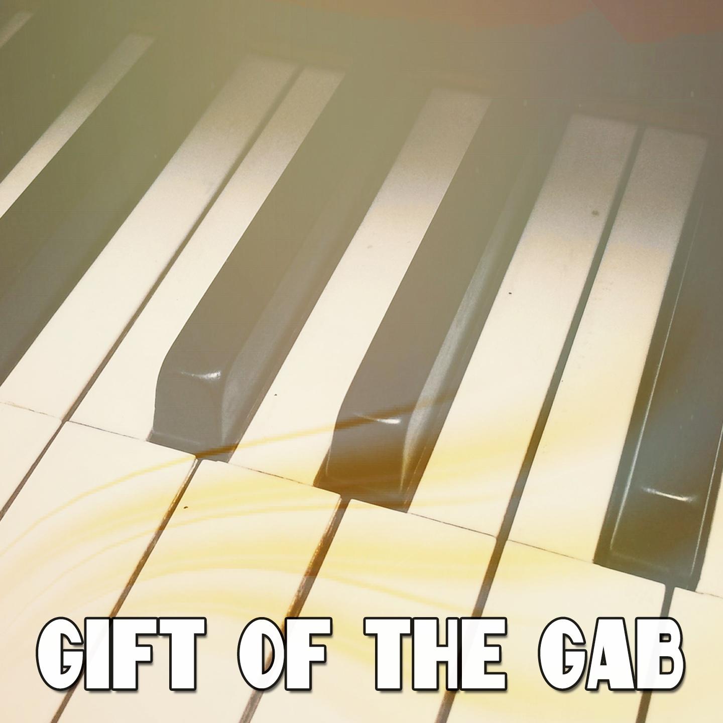 Gift Of The Gab