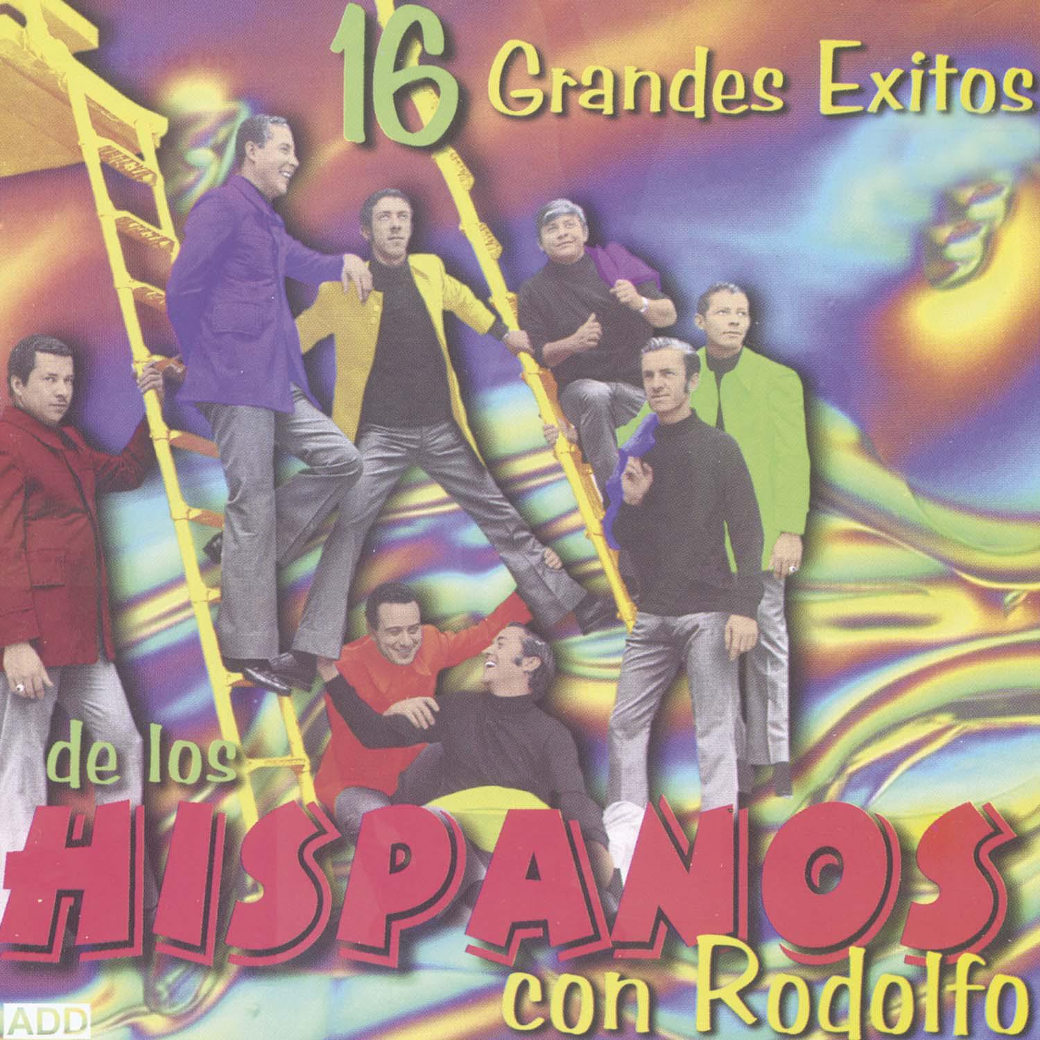 16 Grandes Éxitos de los Hispanos Con Rodolfo