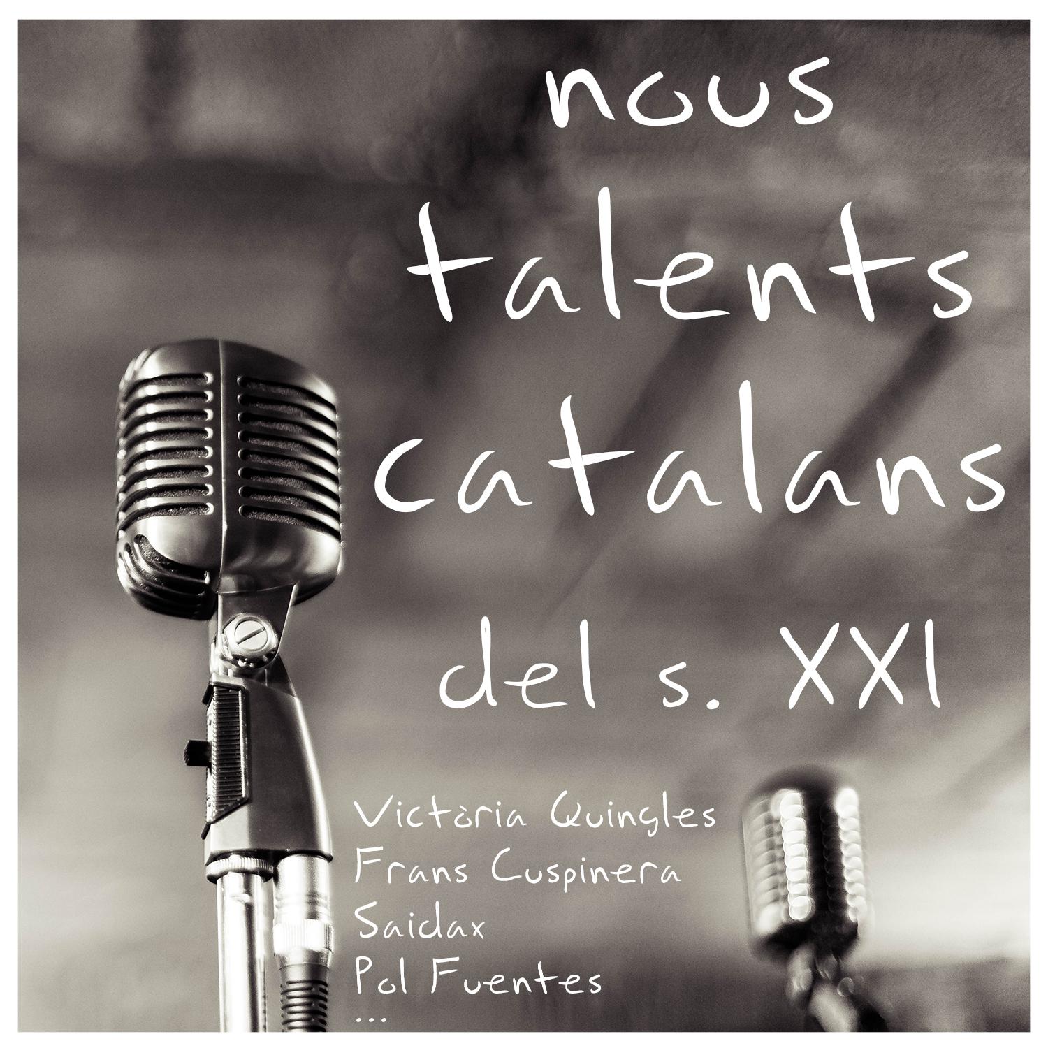 Nous Talents Catalans del S.XXI