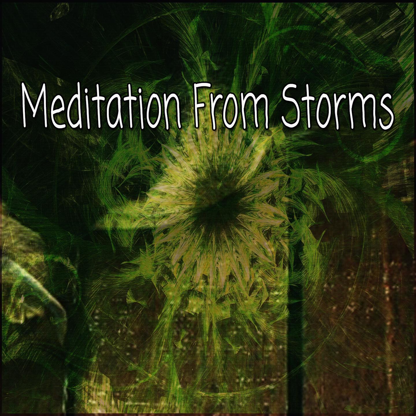 Meditation From Storms