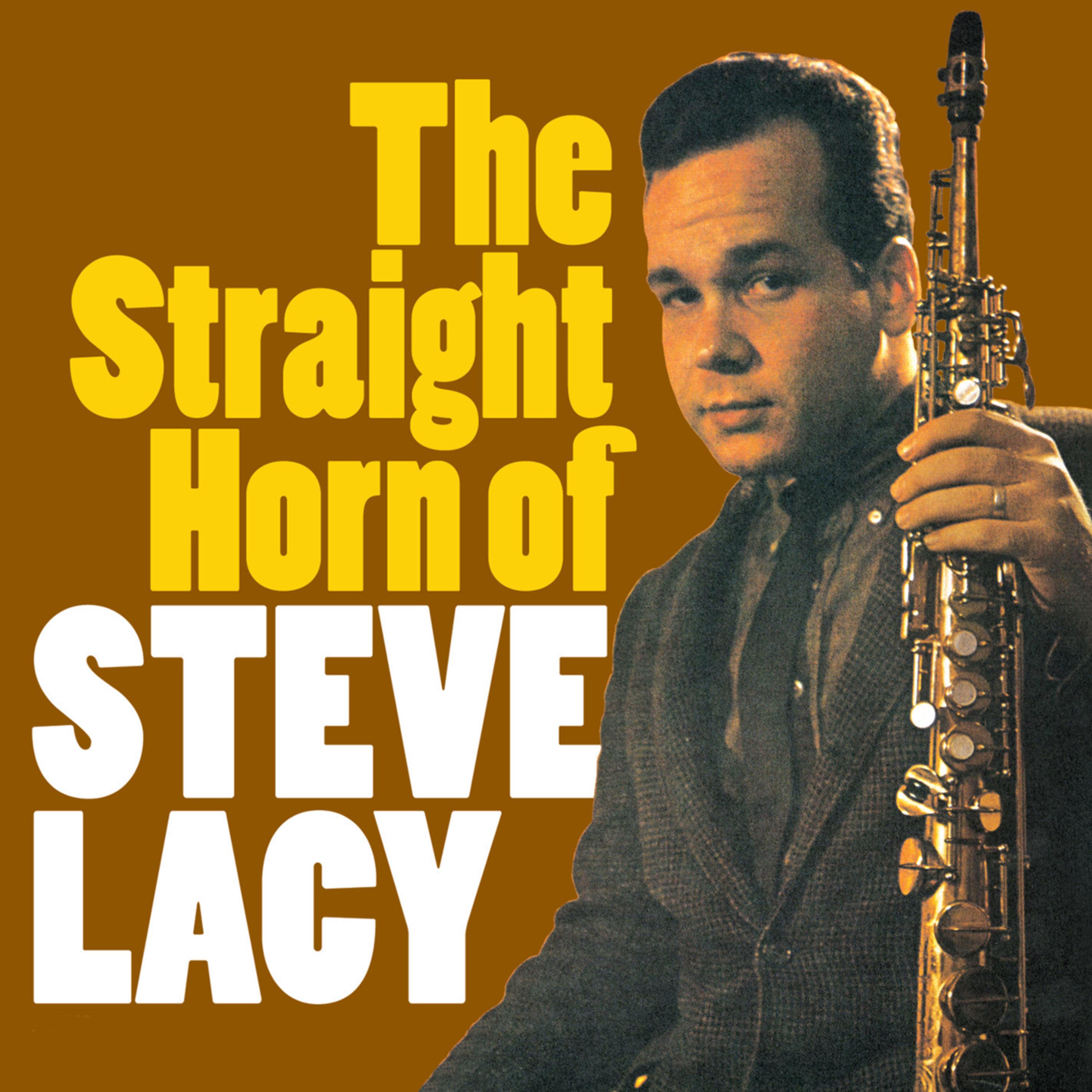 The Straight Horn of Steve Lacy (Bonus Track Version)