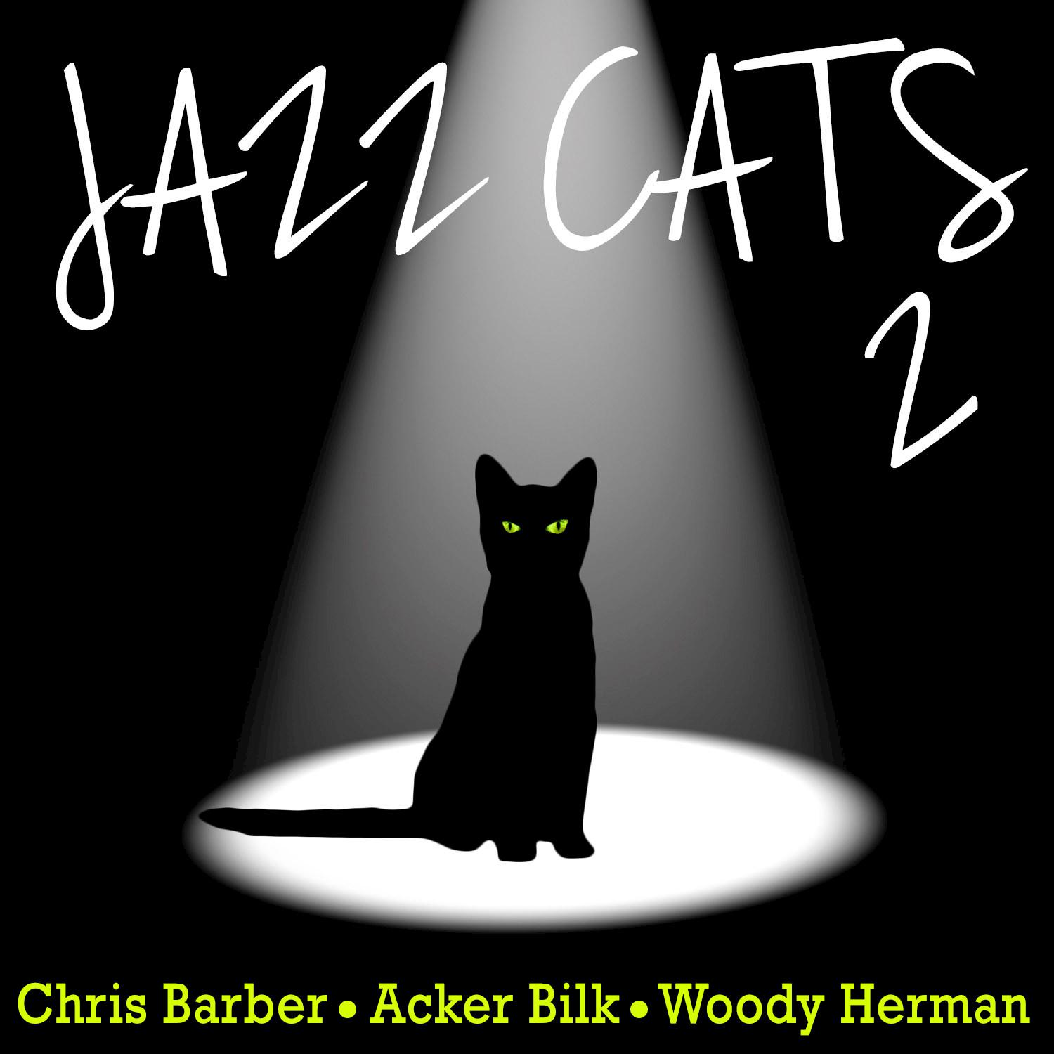 Jazz Cats, Vol. 2 - Chris Barber, Acker Bilk and Woody Herman