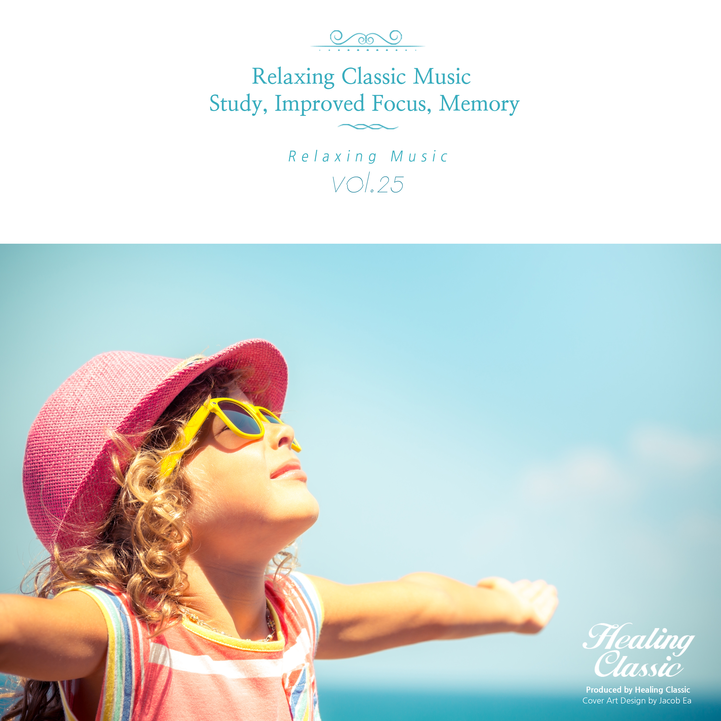 Relaxing Classic Music for Kids, Study, Improved Focus, Memory, Vol. 25