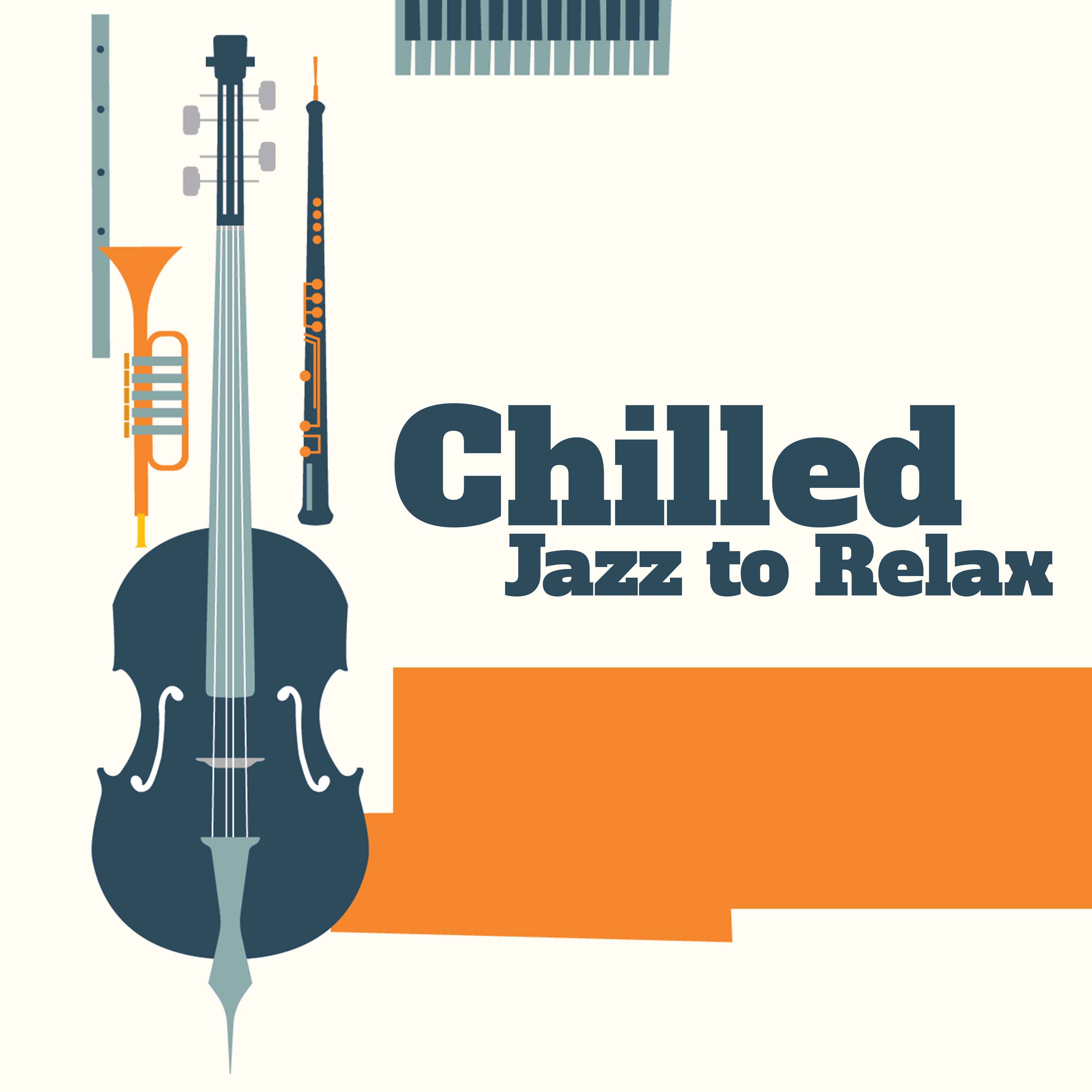 Chilled Jazz to Relax