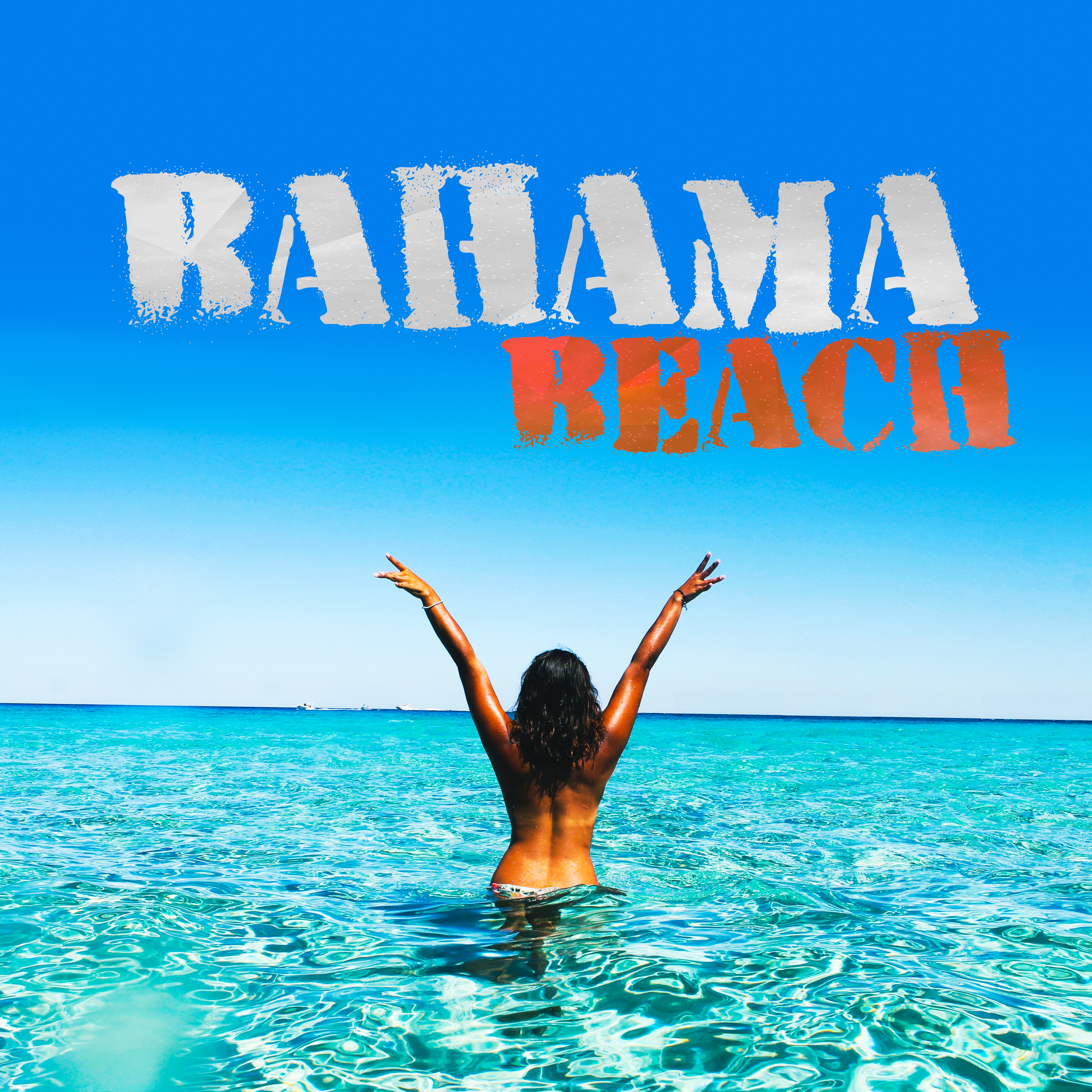 Bahama Beach – Dance Music, Chill Out 2017, Relax, Party, Summer, Lounge