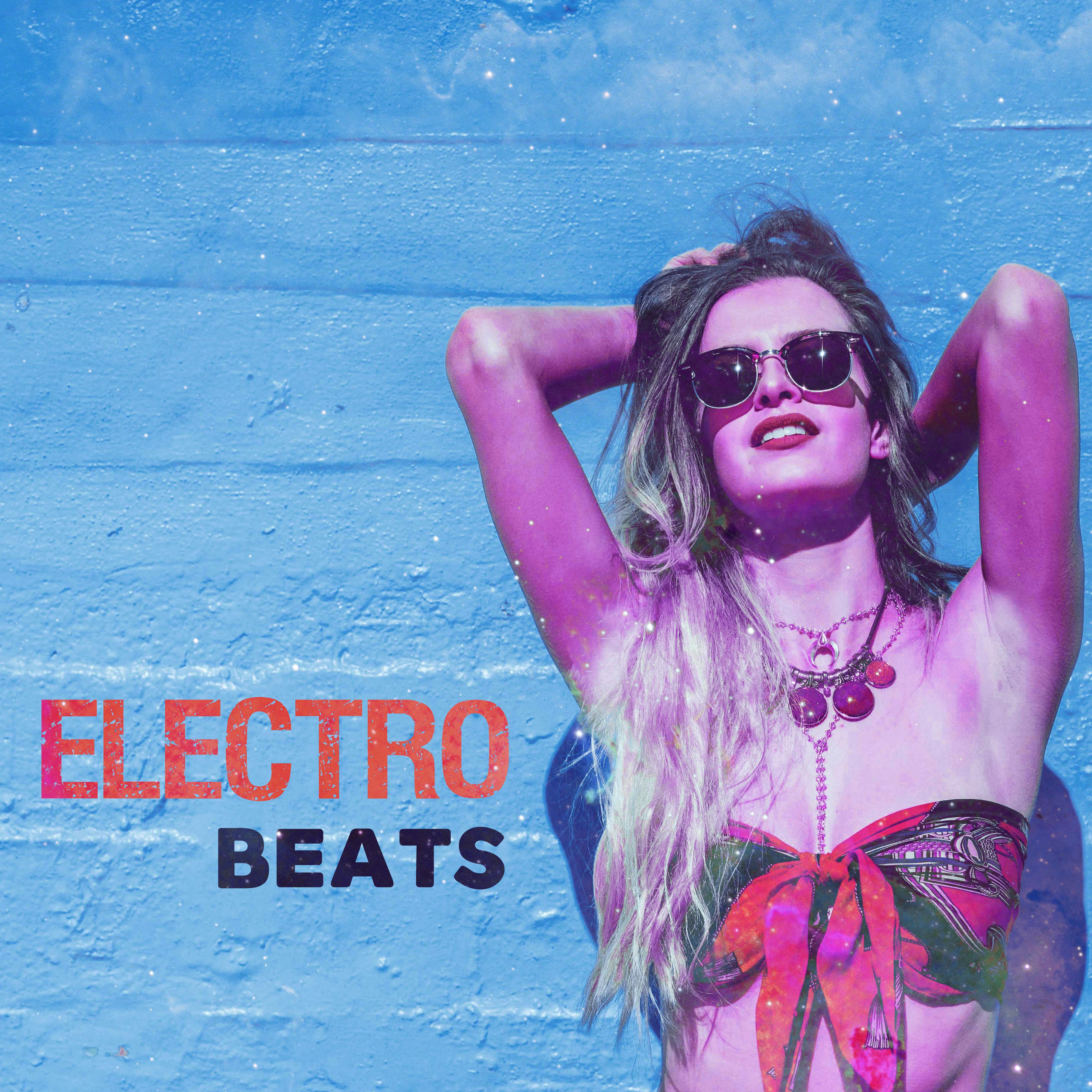 Electro Beats – 2017 Chill Out Music, Electro Beats, Ambient Lounge, Summer Vibes
