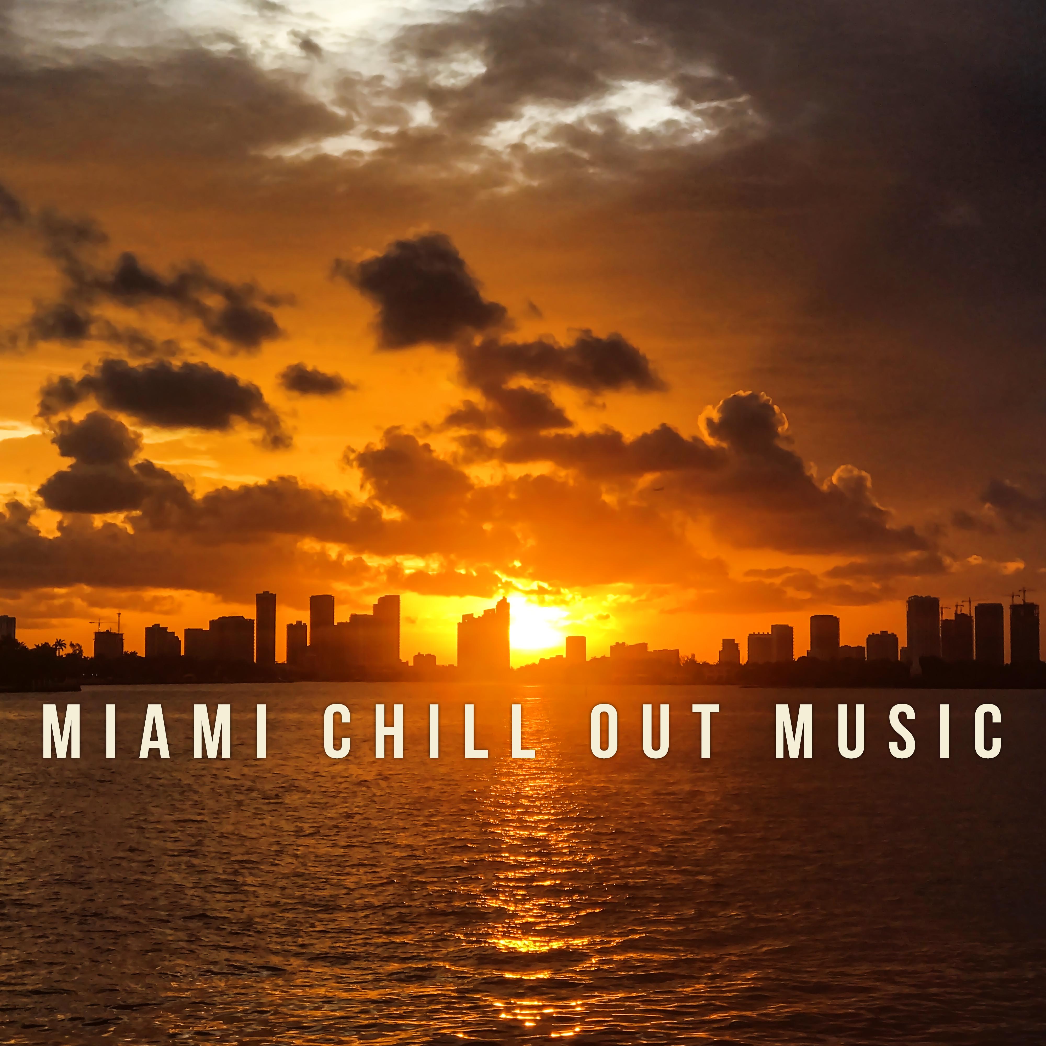 Miami Chill Out Music – Summer Beats, Holiday Relaxation, Stress Relief, Peaceful Songs