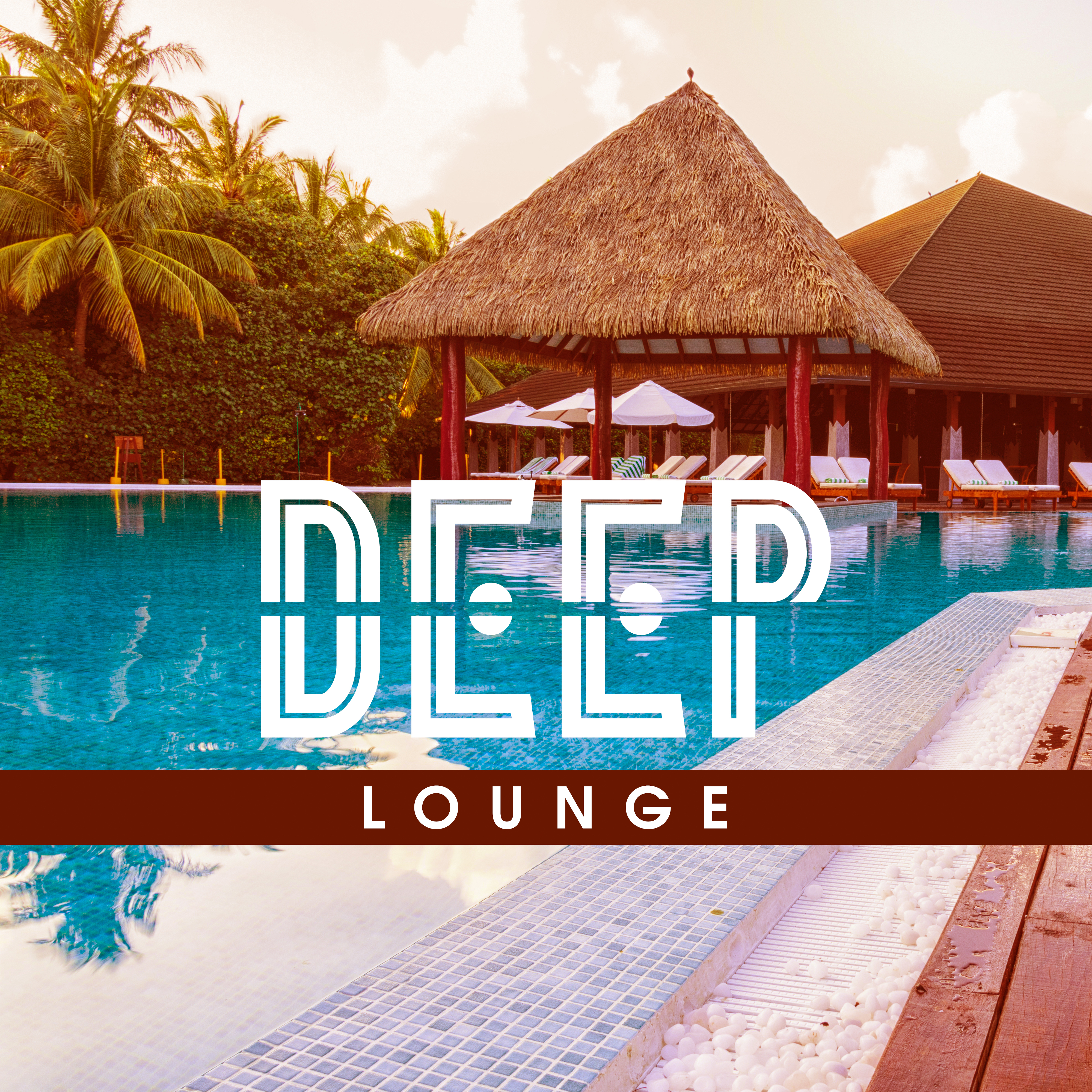 Deep Lounge – Chill Out Ambient, Electronic Downbeats, Summer Vibes, Ibiza