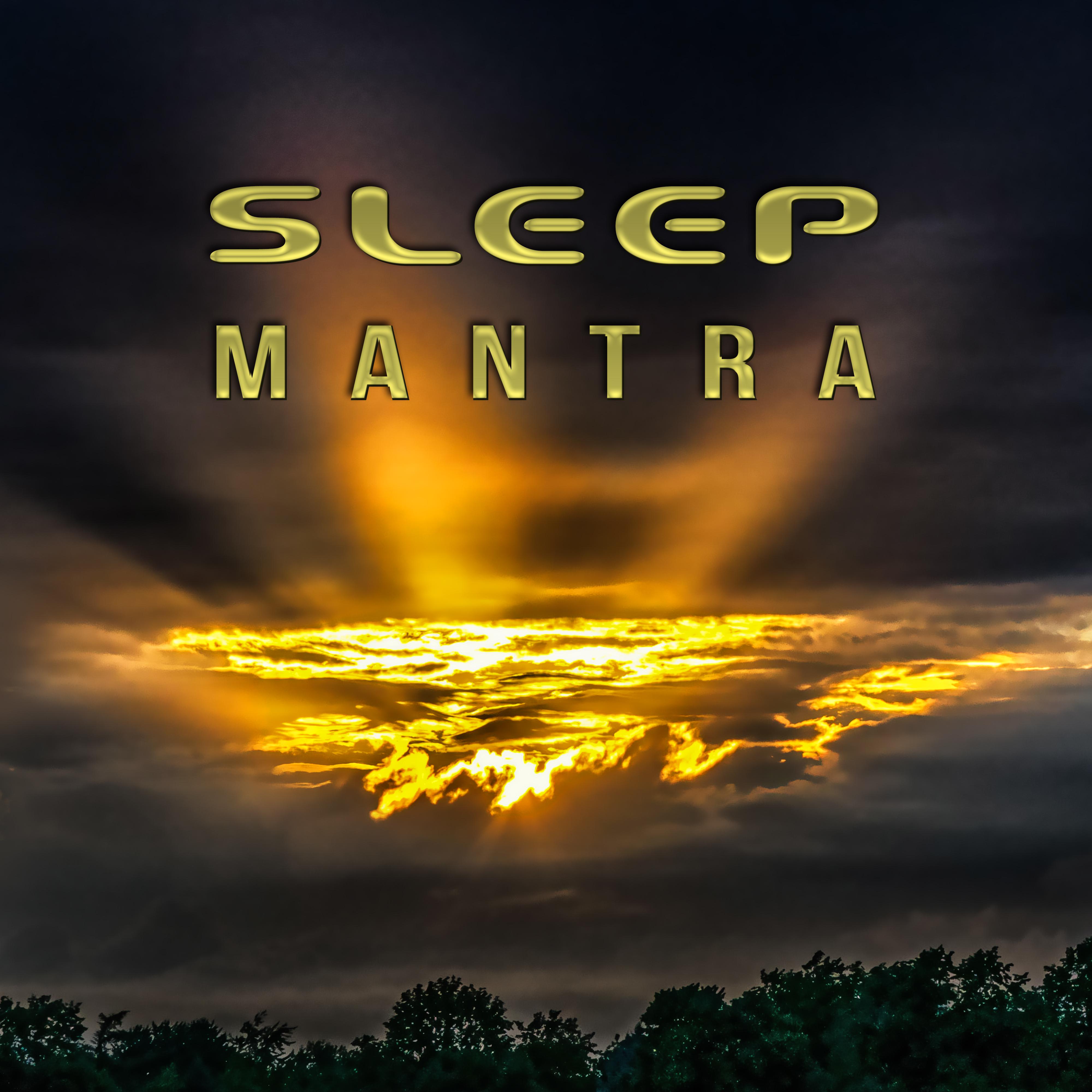 Sleep Mantra – Deep Sleep Music, Relaxing Music Therapy